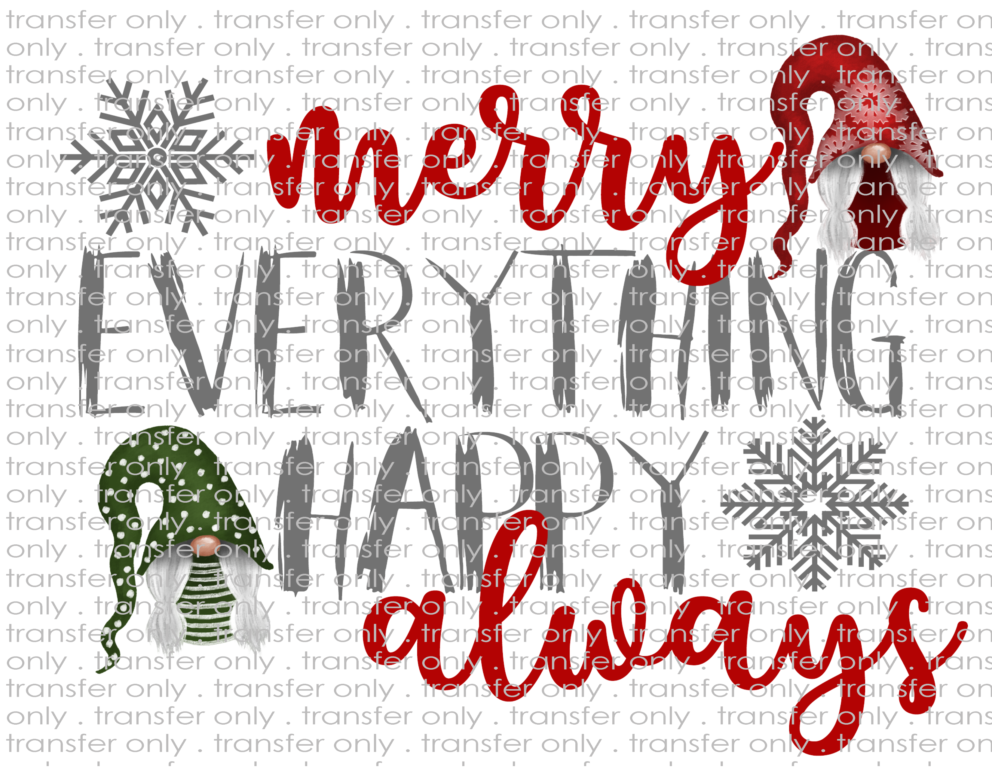 Merry Everything - Happy Always - Waterslide, Sublimation Transfers
