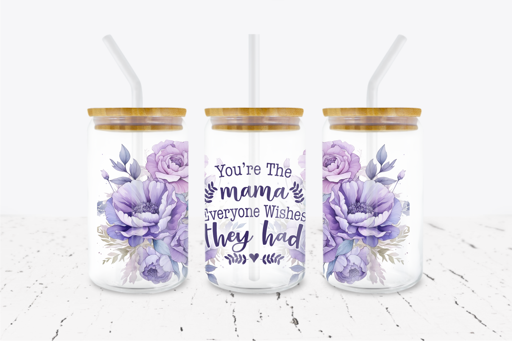 You're The Mama Everyone Wishes They Had -  UV DTF Transfer Wraps