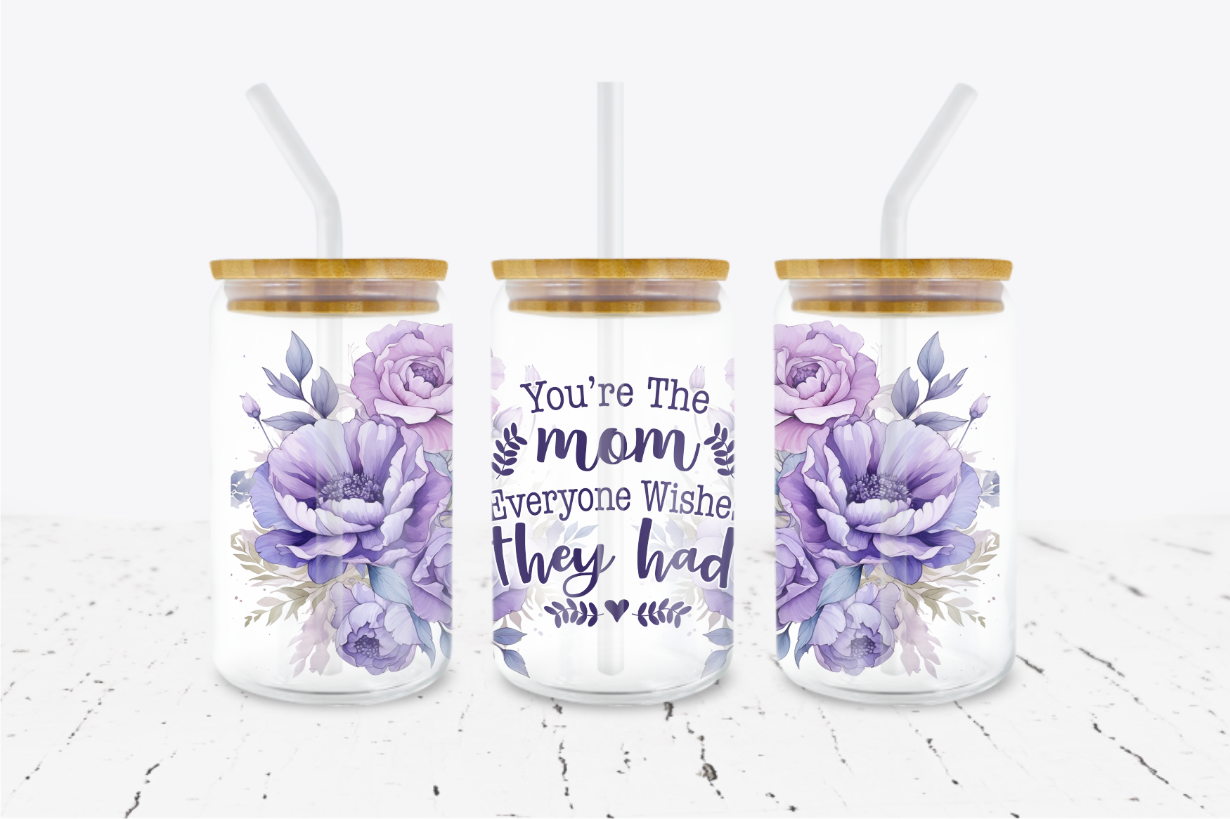 You're The Mom Everyone Wishes They Had -  UV DTF Transfer Wraps