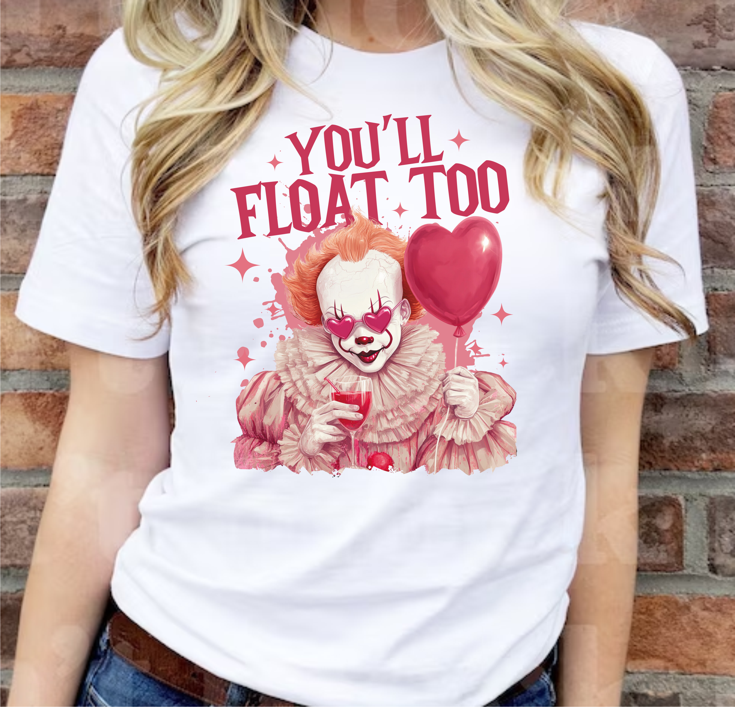 You'll Float Too - DTF Transfer