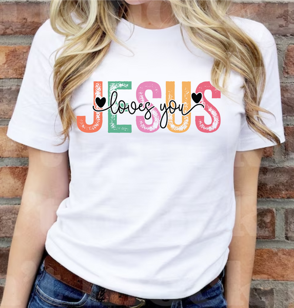Jesus Loves You - DTF Transfer