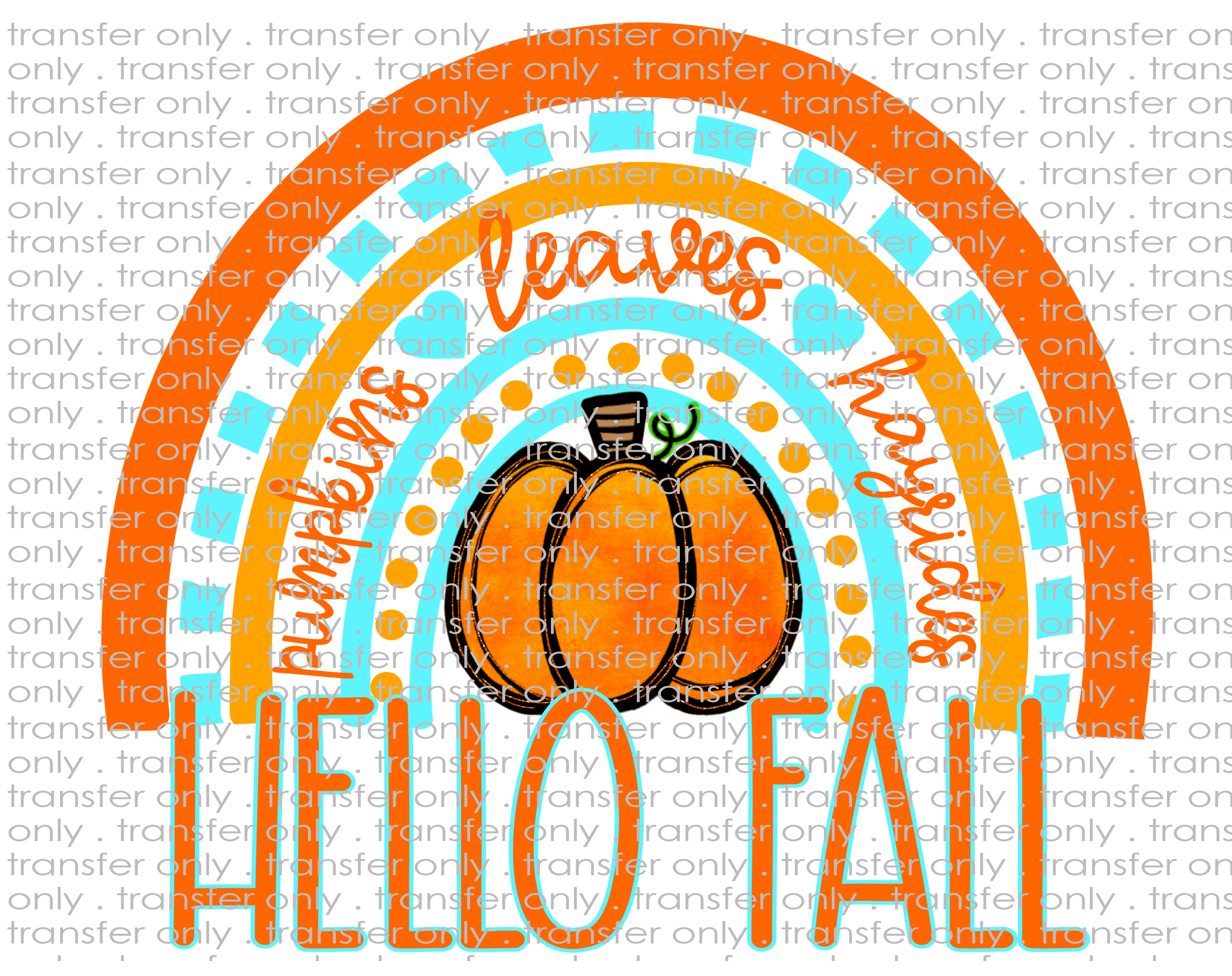 Hello Fall - Waterslide, Sublimation Transfers