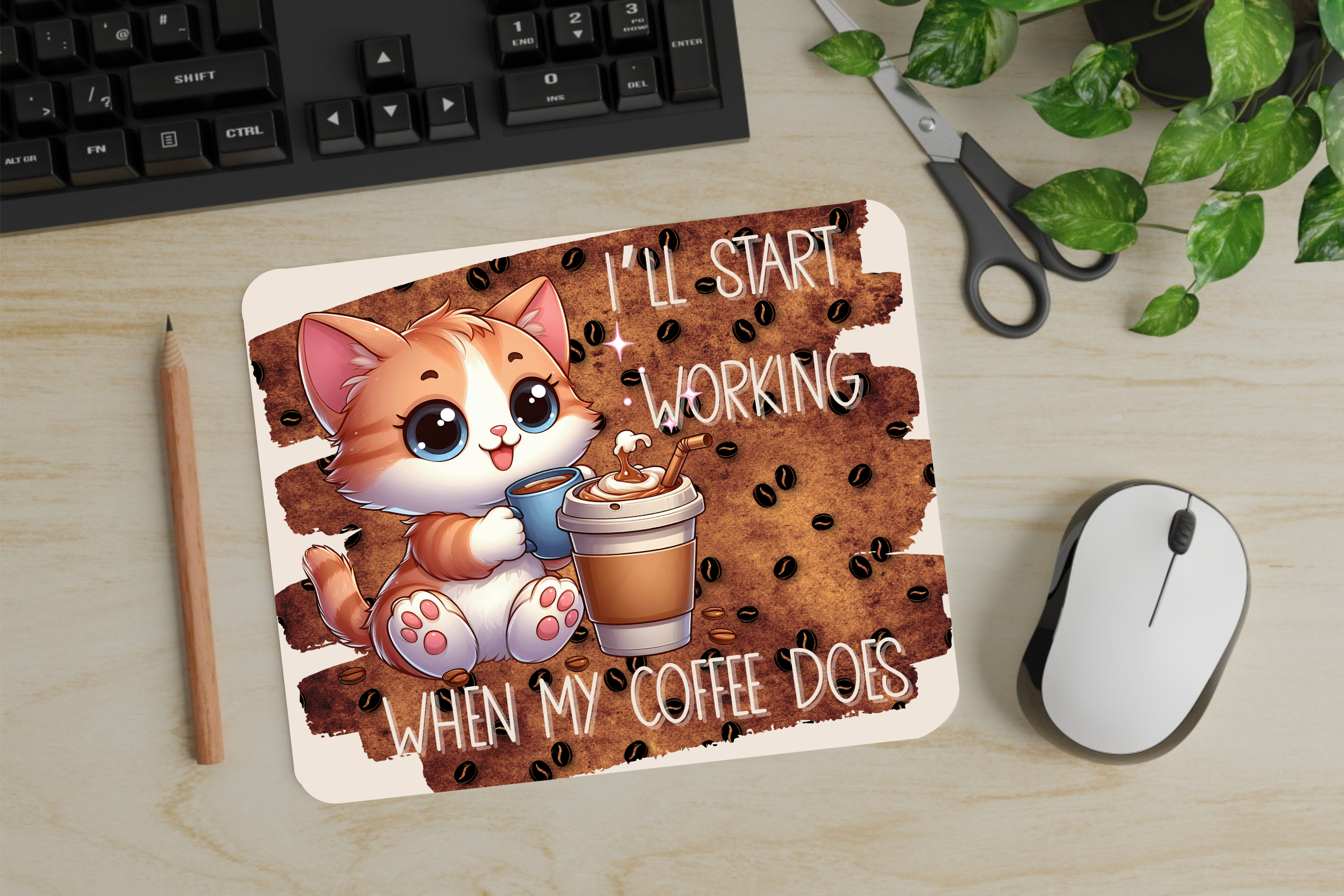 I'll Start Working When My Coffee Does - Mouse Pad - Sublimation Transfer