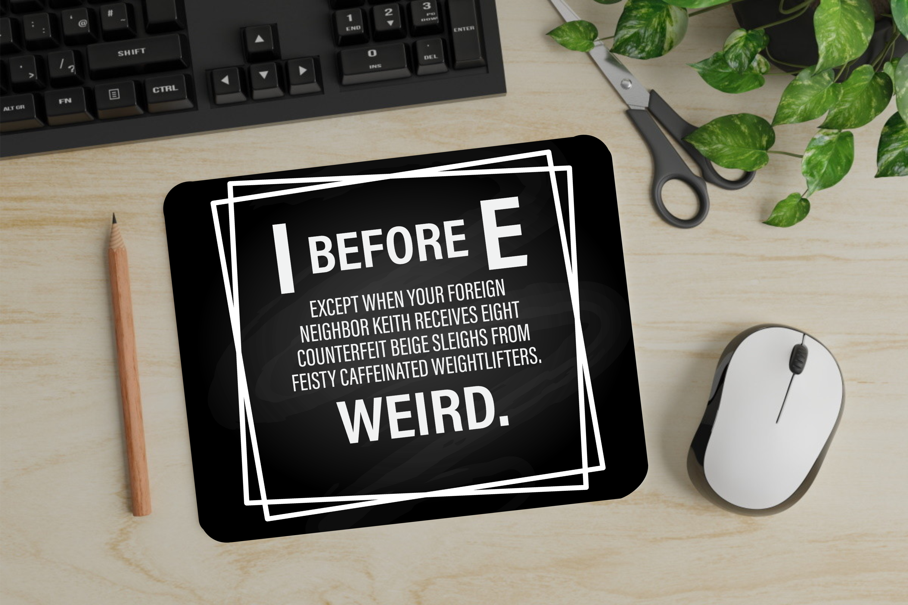 I Before E - Mouse Pad - Sublimation Transfer