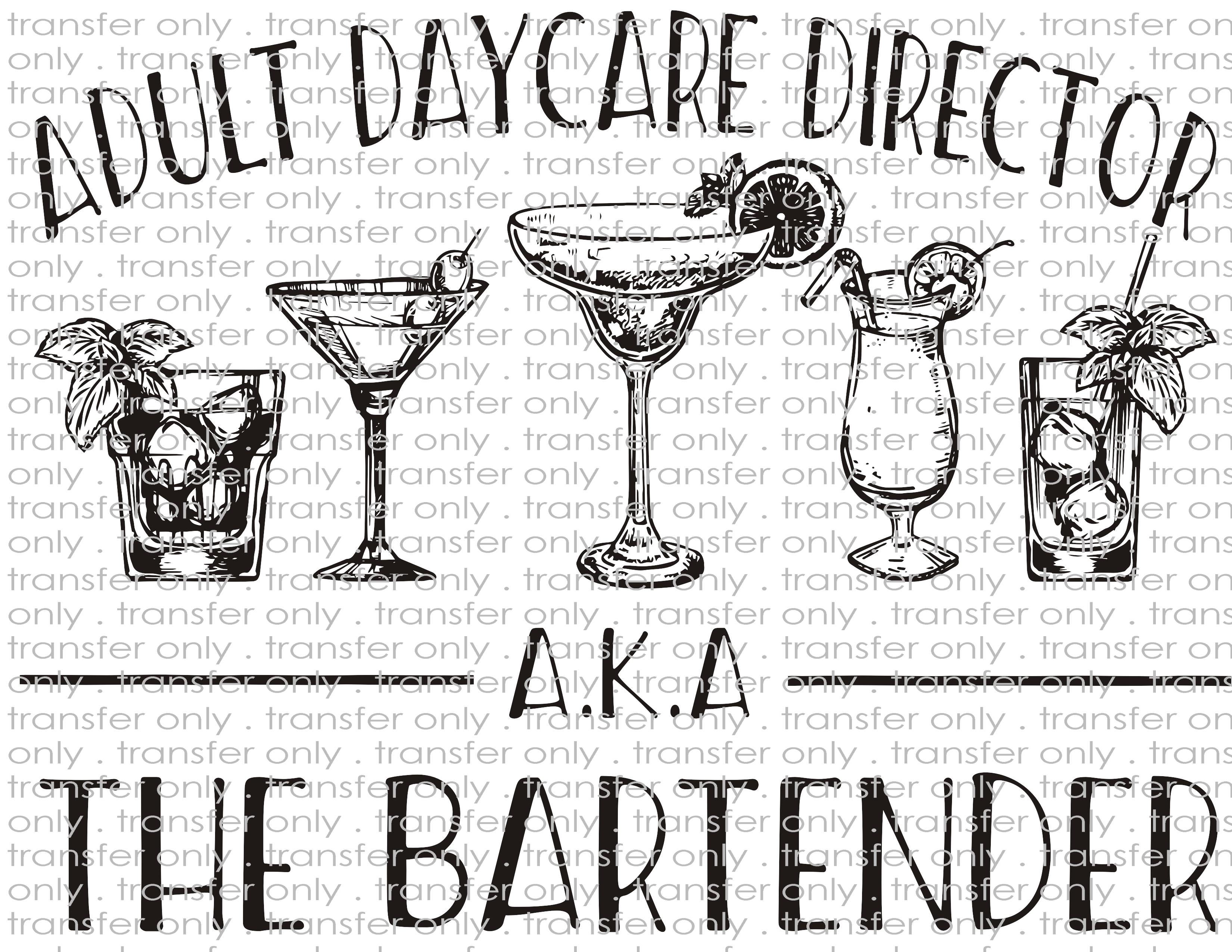 Bartender Adult Daycare - Waterslide, Sublimation Transfers