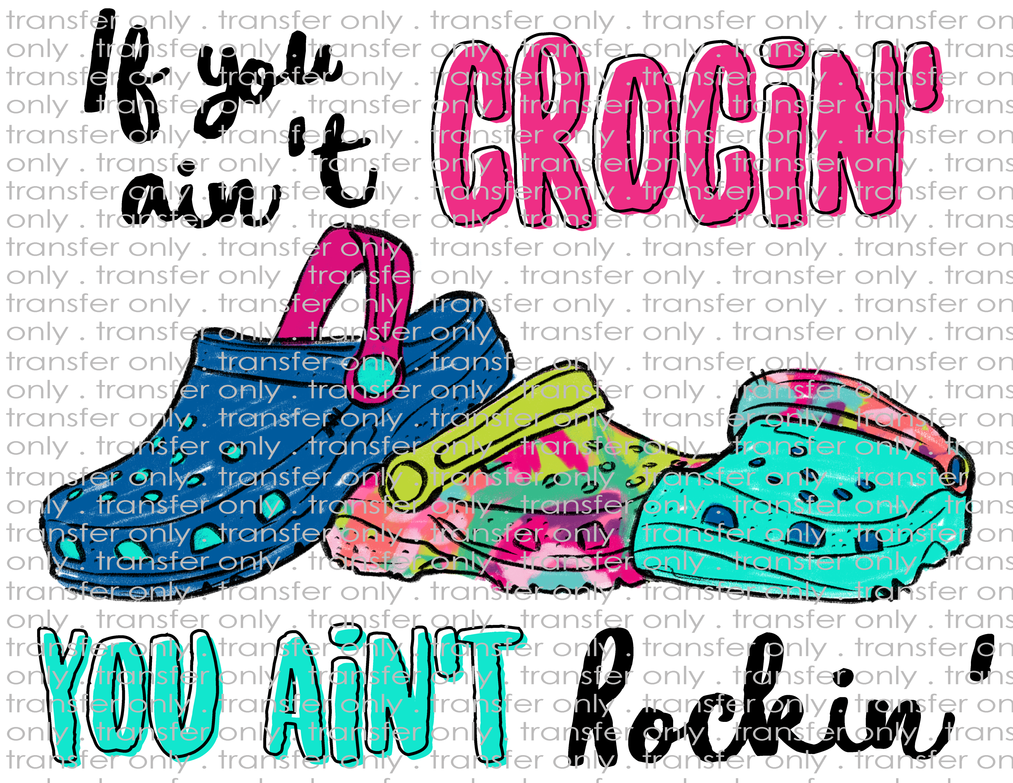 Croc Rockin' - Waterslide, Sublimation Transfers