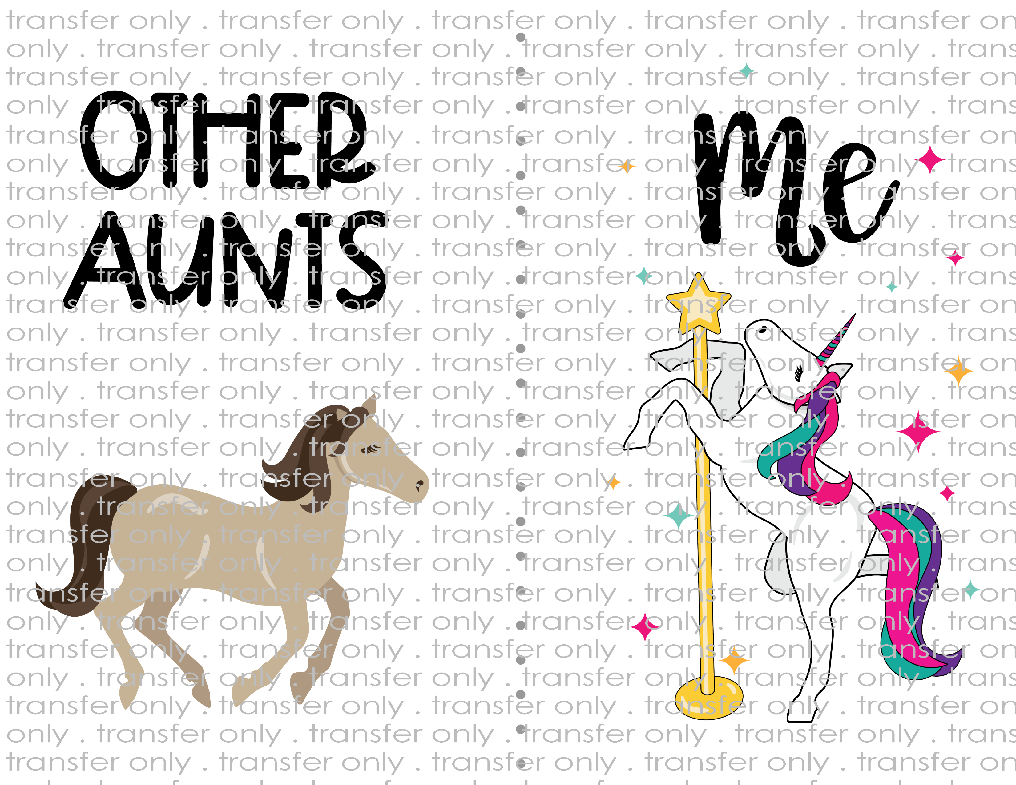 My Aunt, Your Aunt Unicorn - Waterslide, Sublimation Transfers