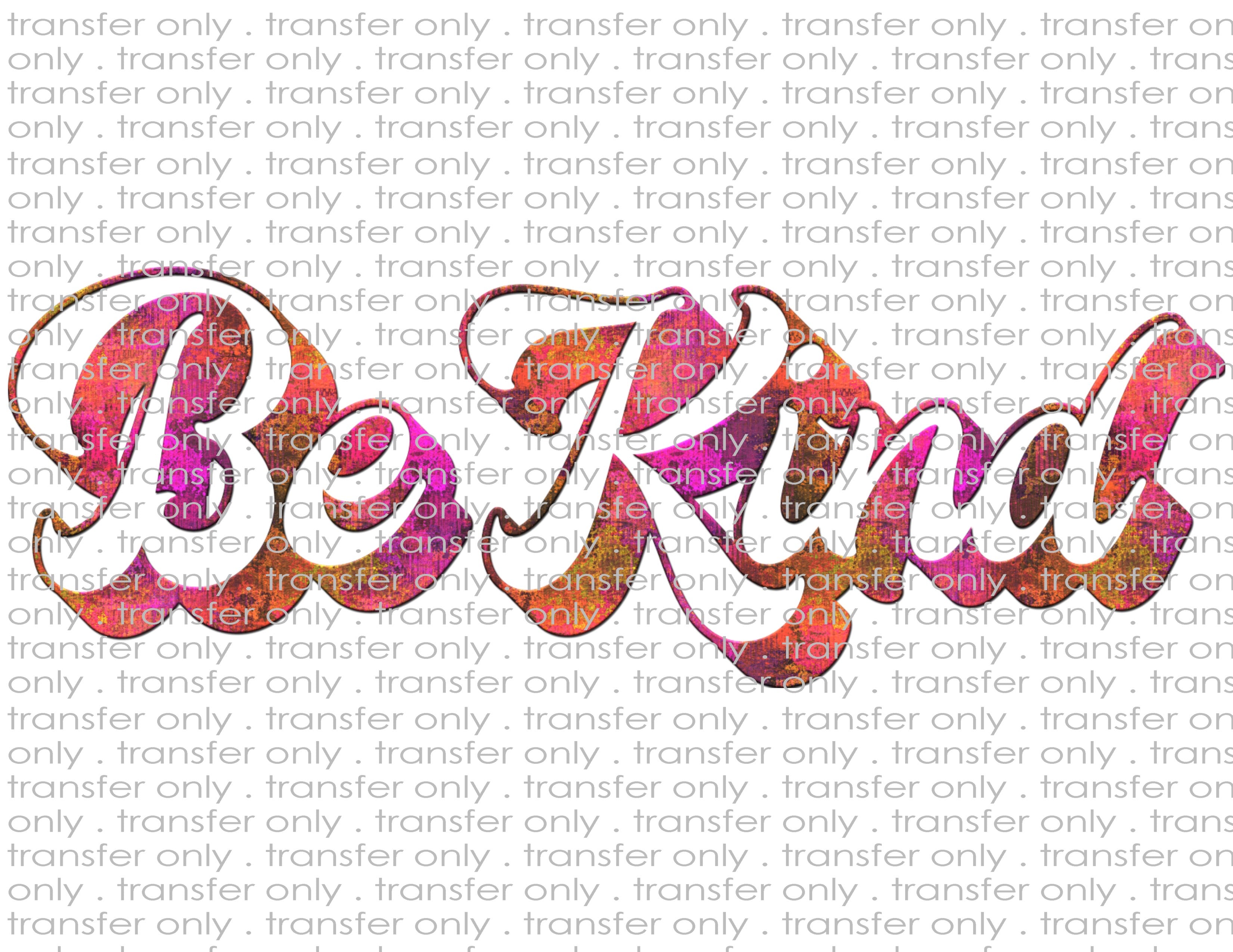 Be Good - Waterslide, Sublimation Transfers