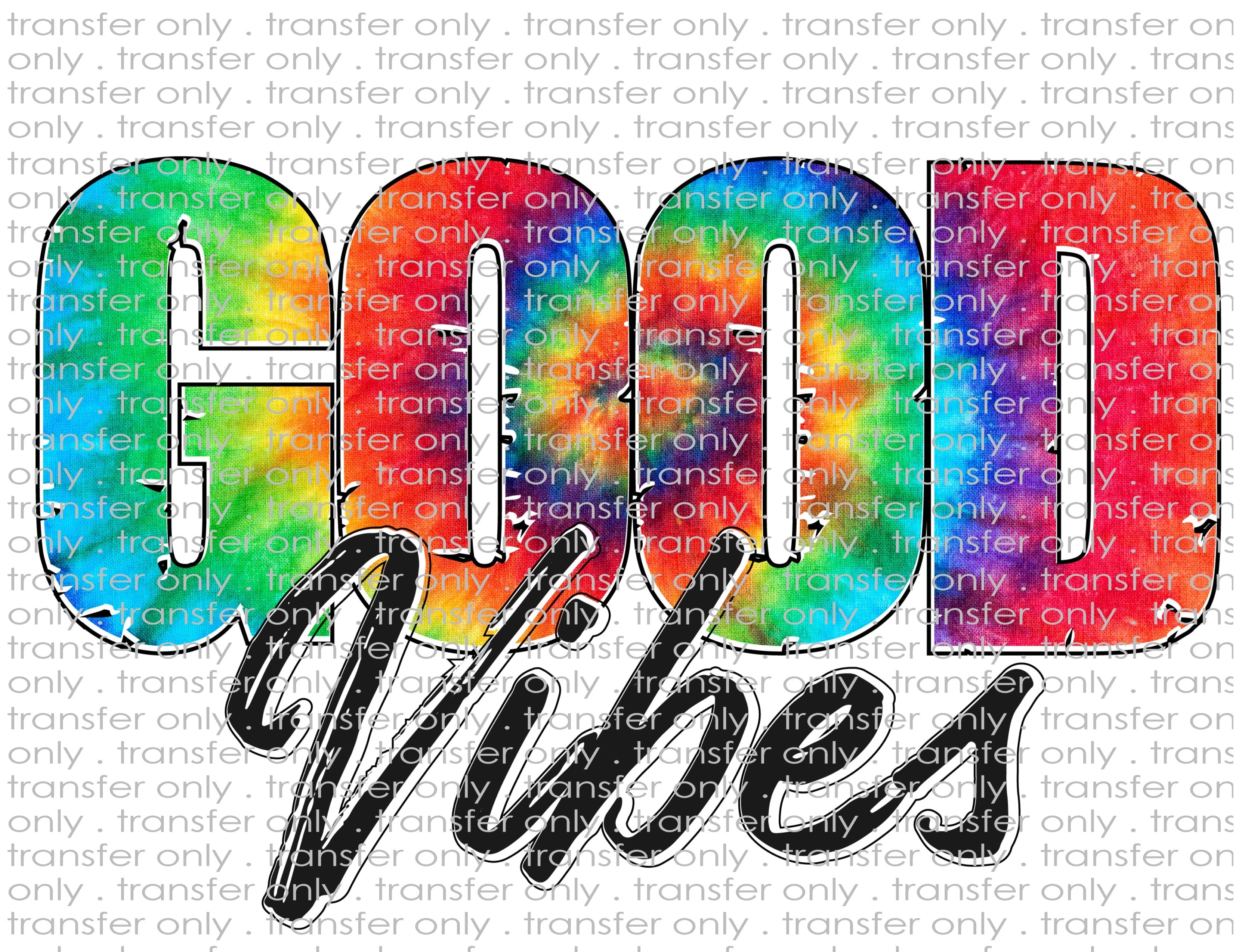 Good Vibes - Waterslide, Sublimation Transfers
