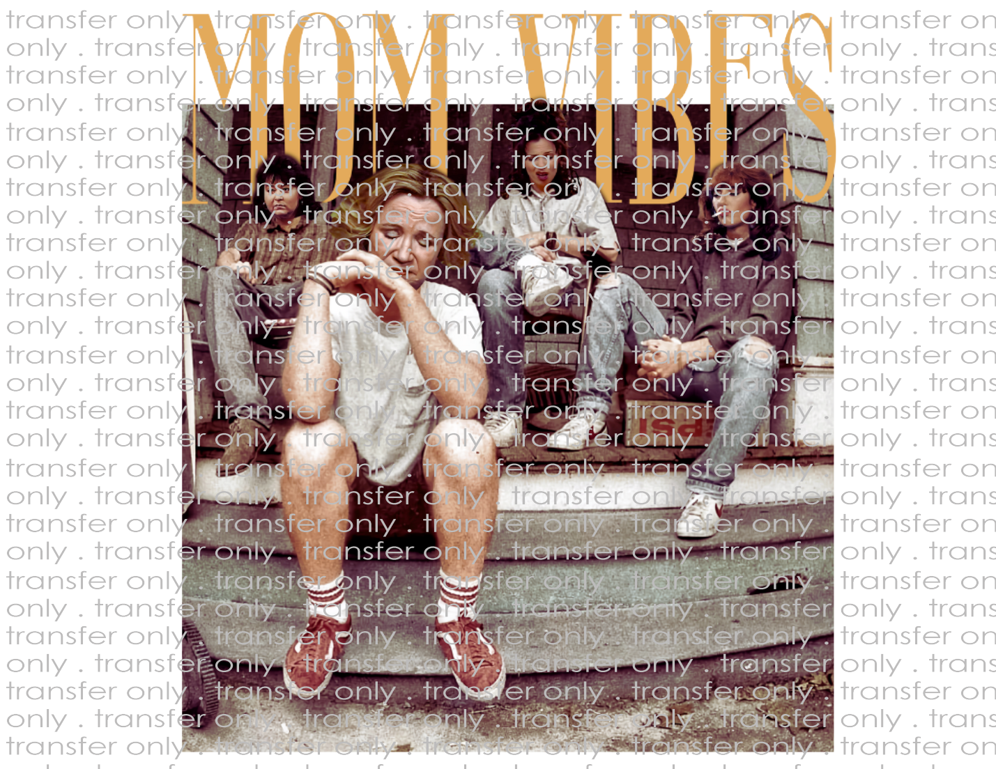 Mom Vibes - Waterslide, Sublimation Transfers