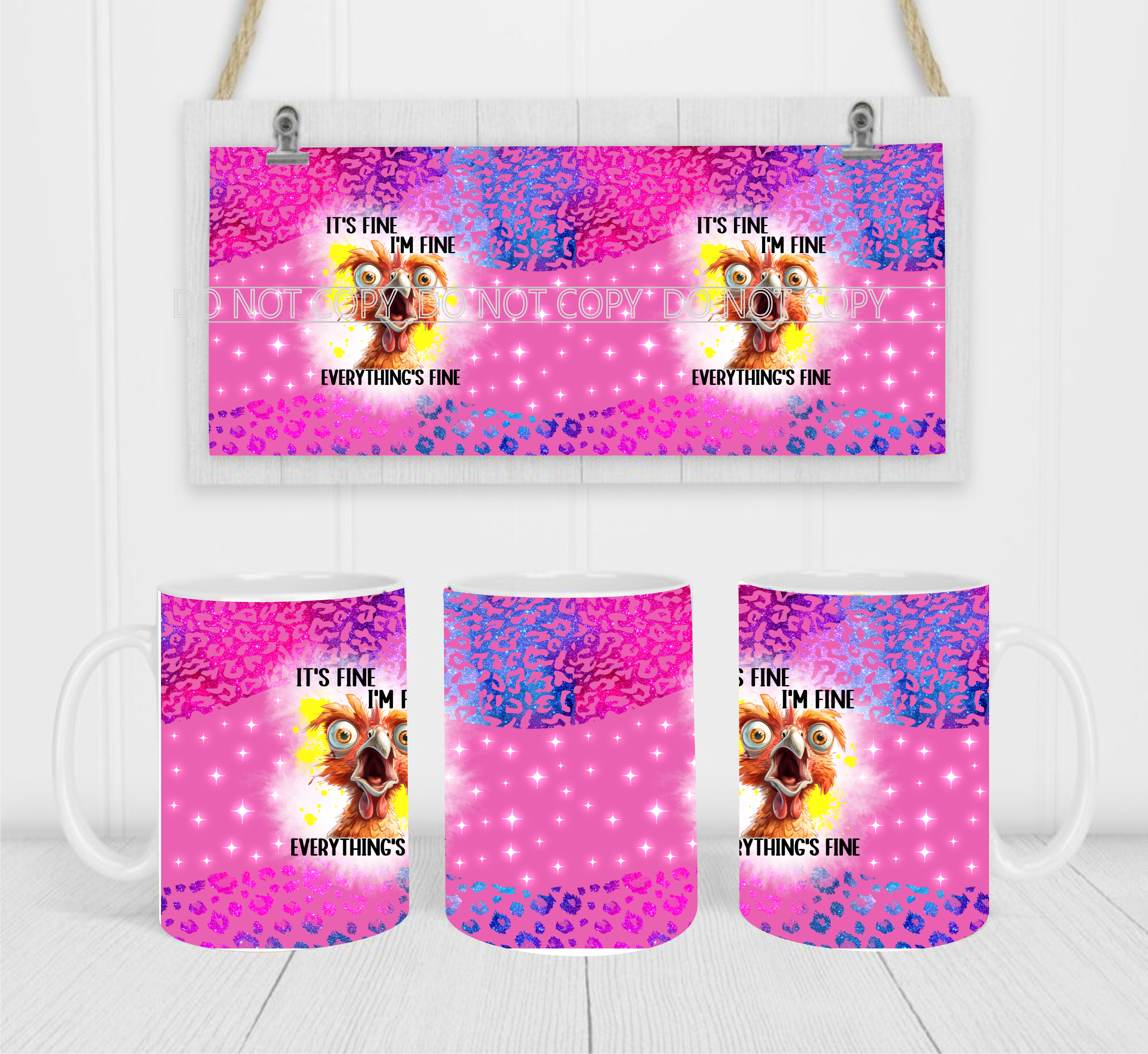 It's Fine. Everything's Fine - Coffee Mug Wrap - Sublimation Transfers