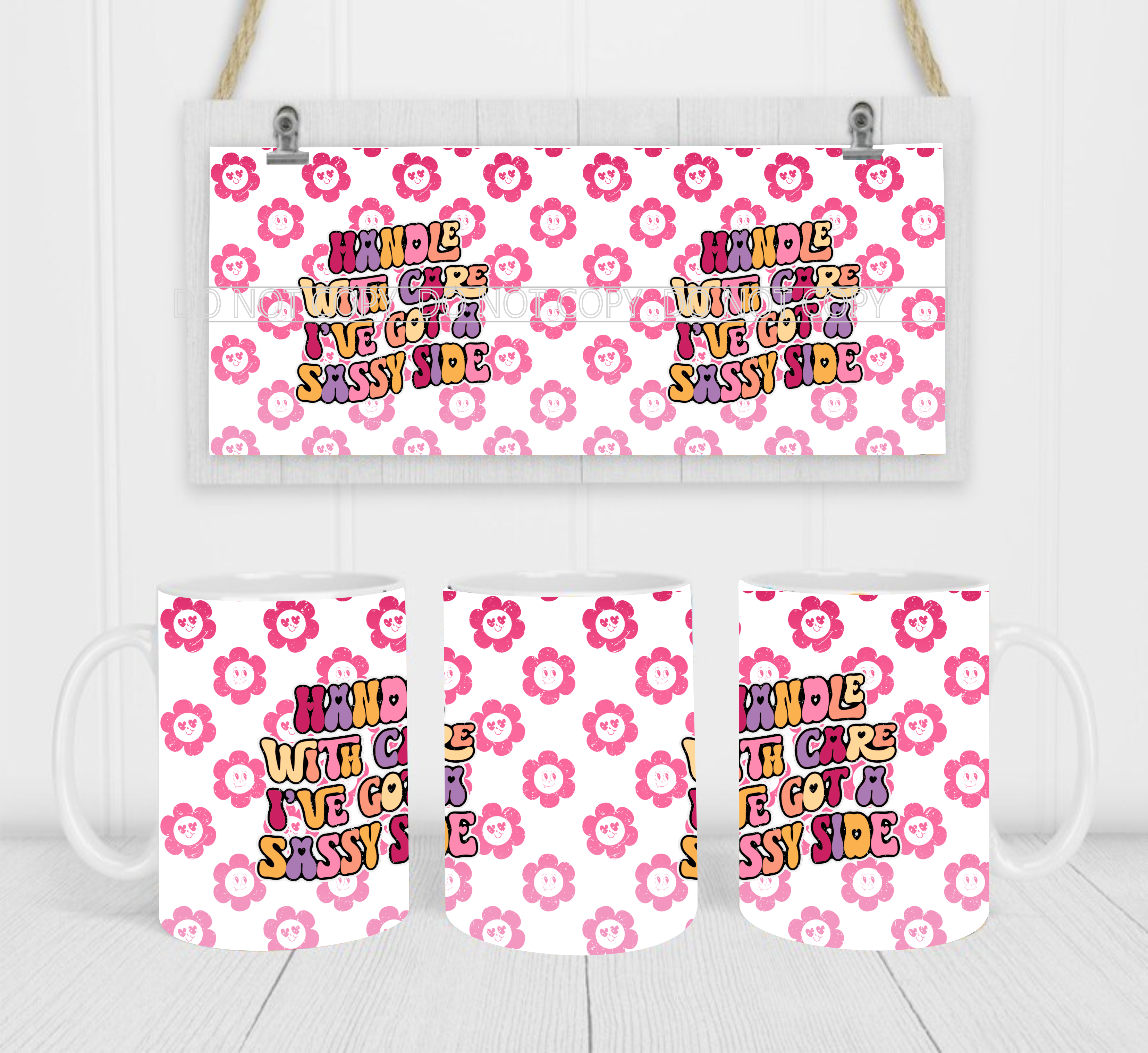 Caution Handle With Care, I've Got A Sassy Side - Coffee Mug Wrap - Sublimation Transfers