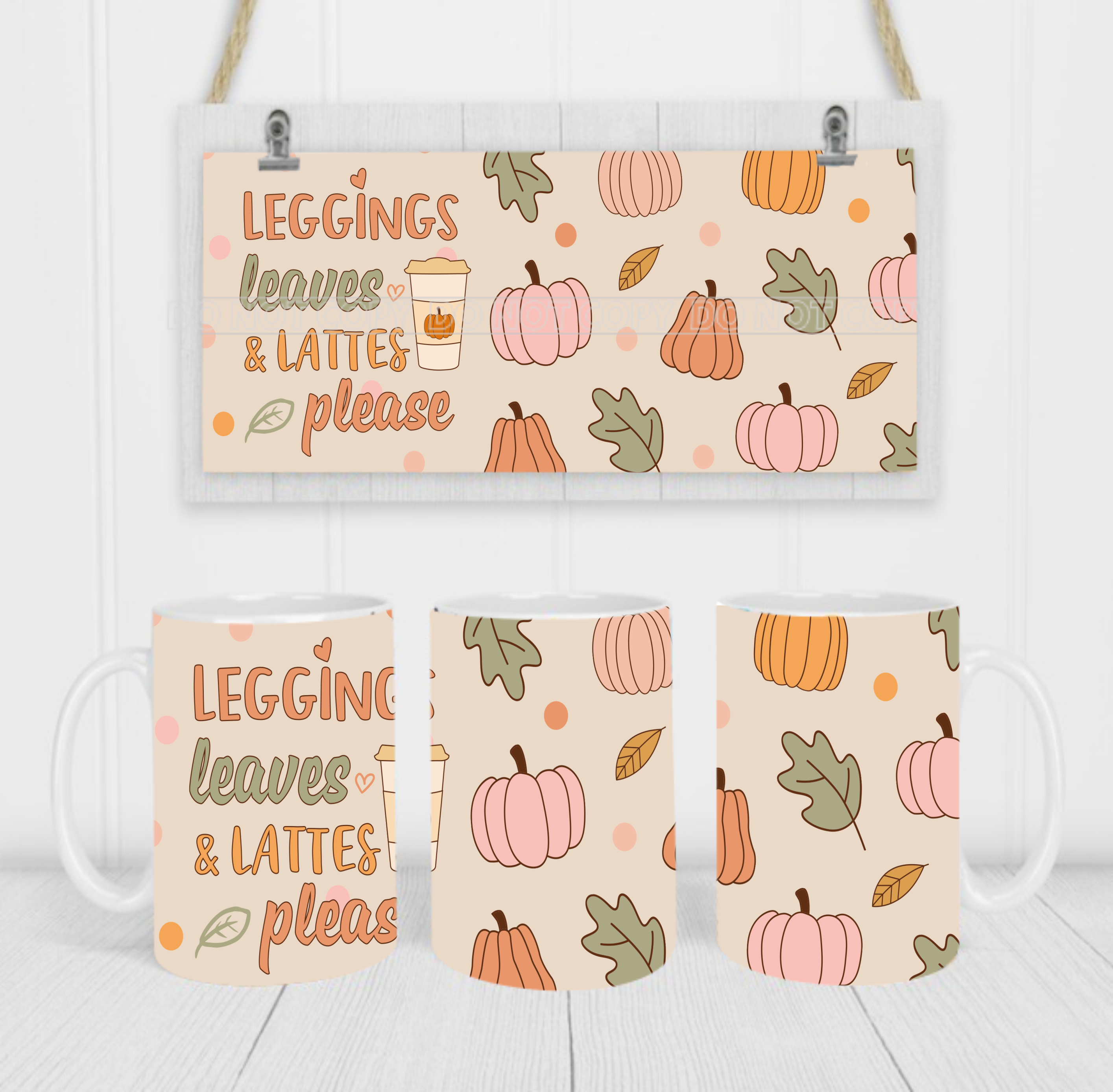 Leggings Leaves & Lattes Please - Coffee Mug Wrap - Sublimation Transfers