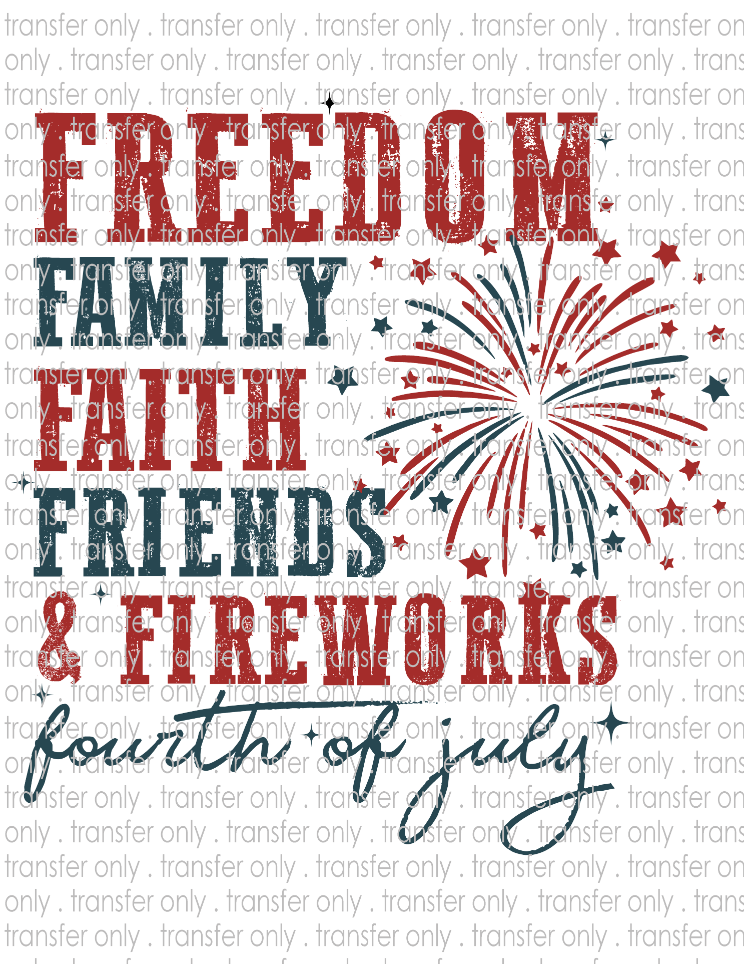 Freedom Faith Family - Waterslide, Sublimation Transfers