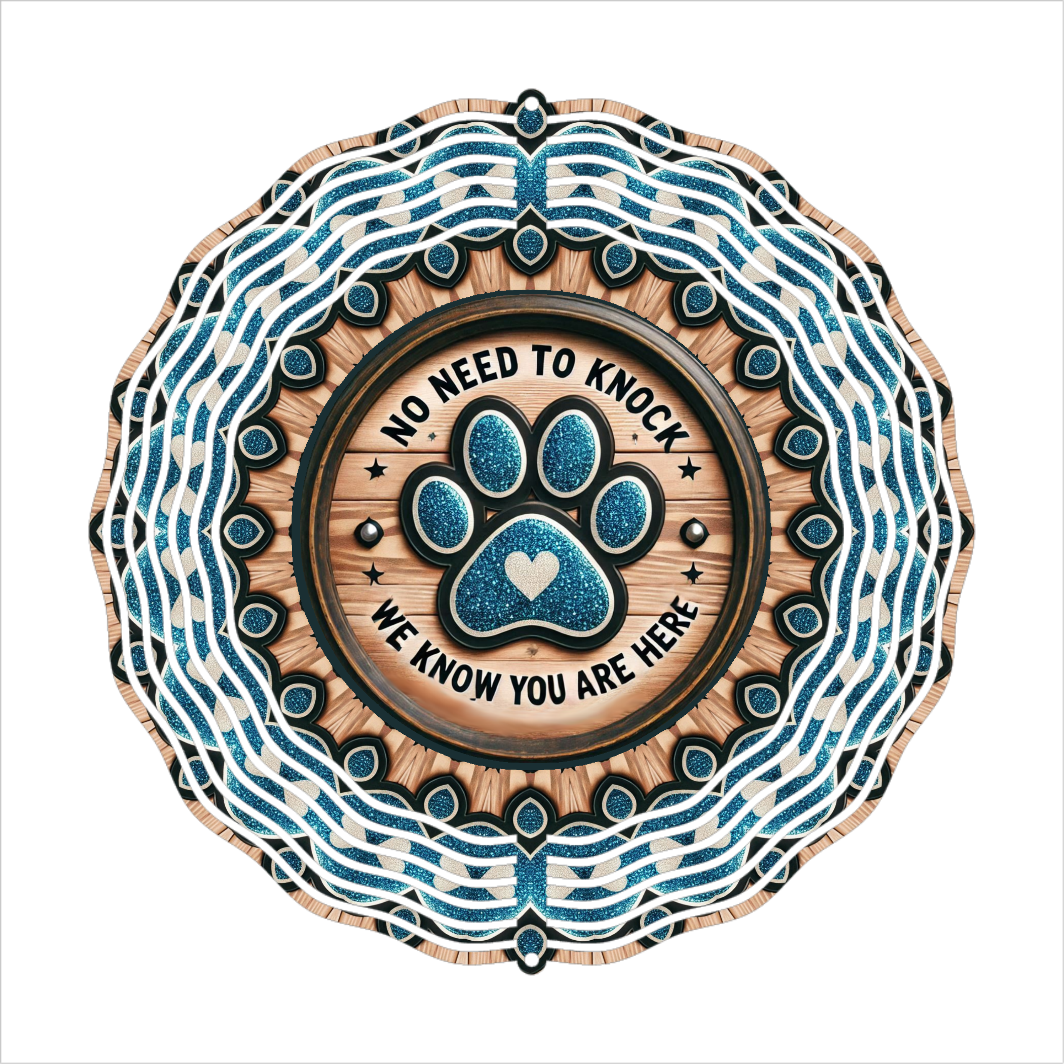 No Need To Knock, We Know You Are Here - Wind Spinner - Sublimation Transfer