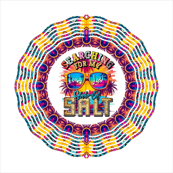 Searching For My Lost Shaker Of Salt - Wind Spinner - Sublimation Transfers