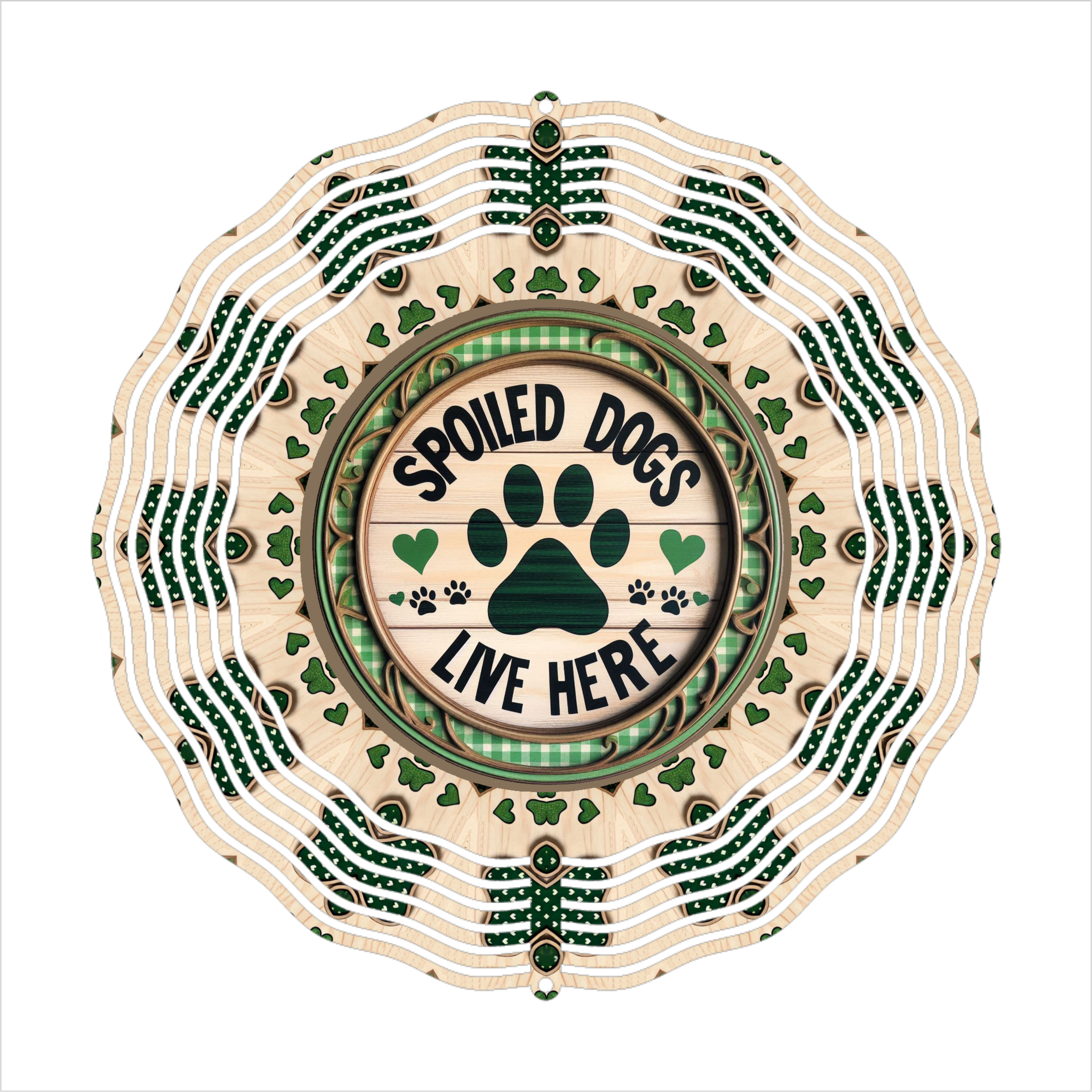 Spoiled Dogs Live Here - Wind Spinner - Sublimation Transfers