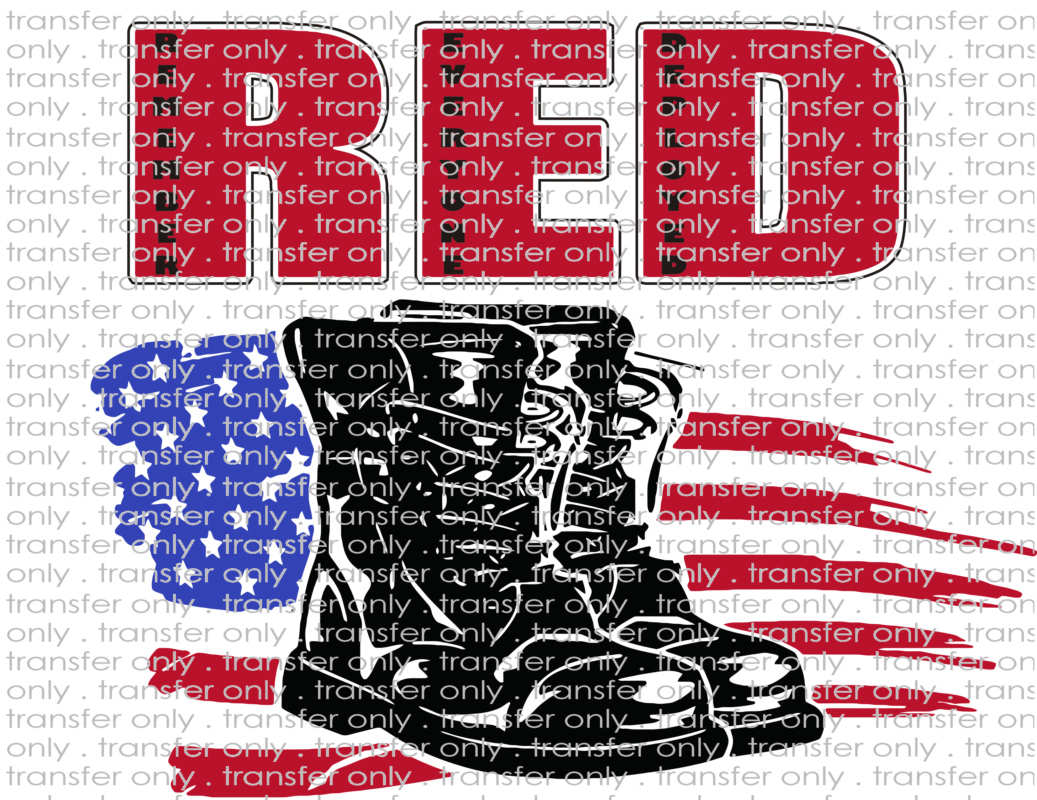 Remember Everyone Deployed - Waterslide, Sublimation Transfers