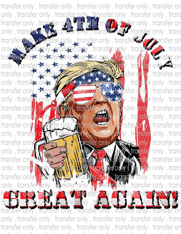 Trump Make 4th Great Again - Waterslide, Sublimation Transfers