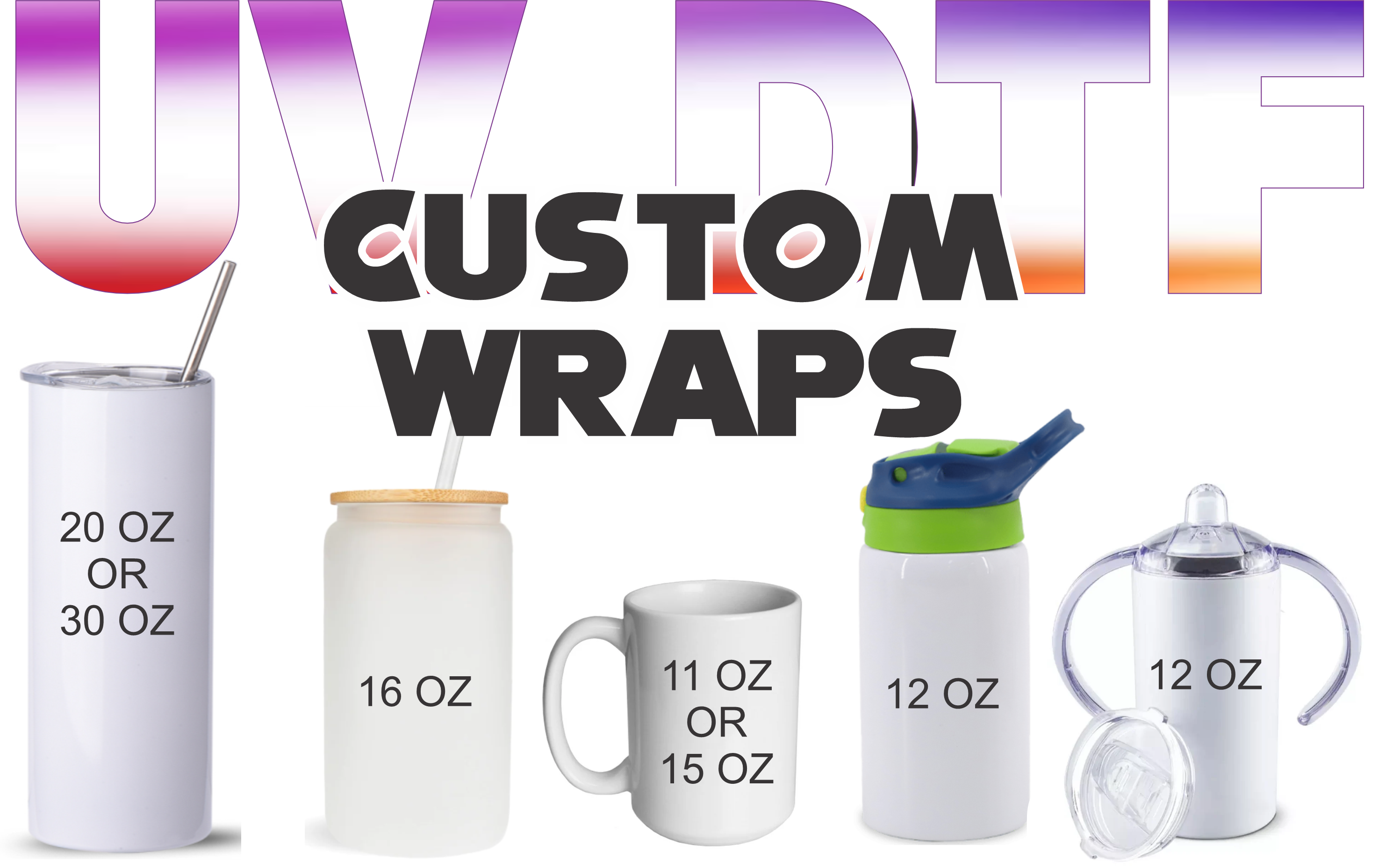 UV DTF Transfers - Tumbler & Mug Wraps - Custom Printing