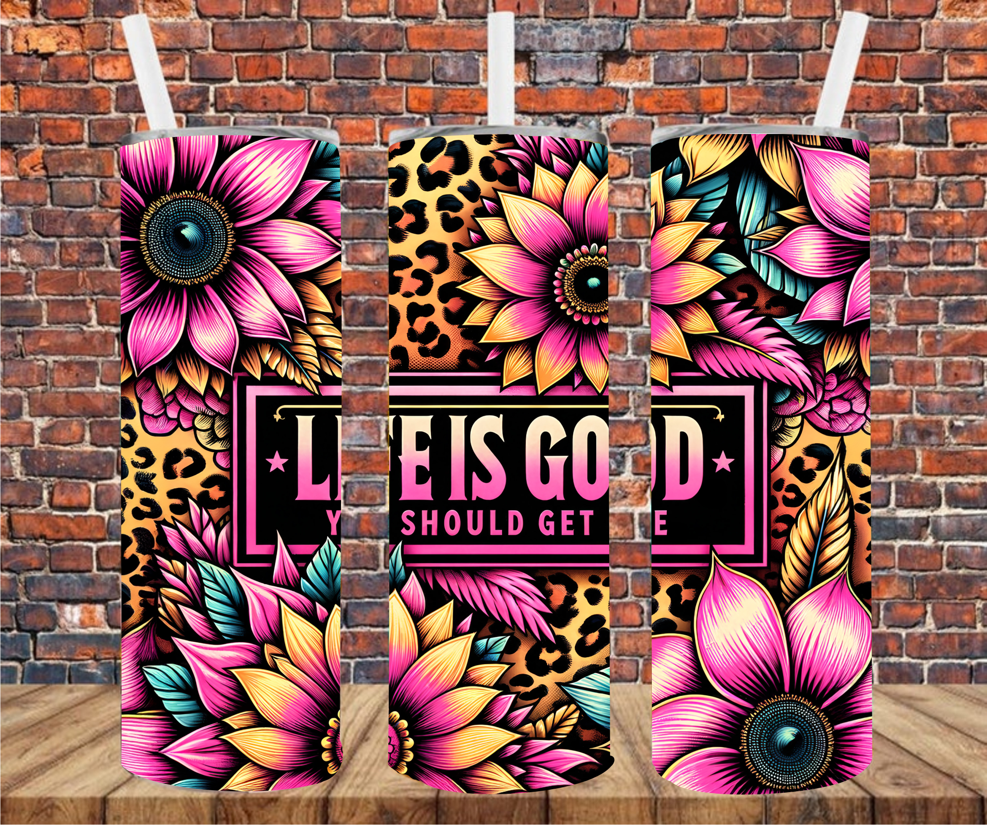Life Is Good You Should Get One - Tumbler Wrap - Vinyl Transfer