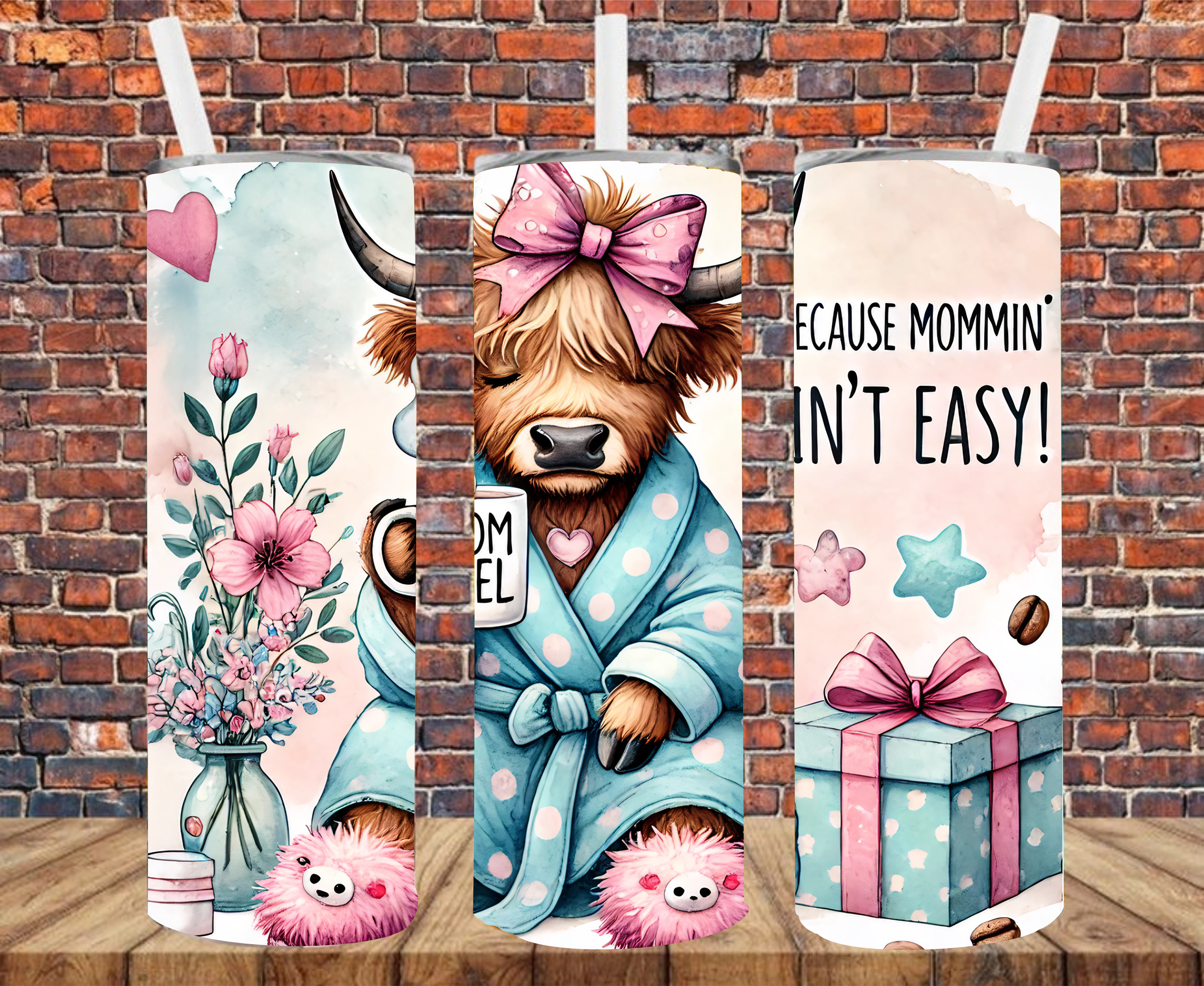 Because Mommin' Ain't Easy - Tumbler Wrap - Sublimation Transfer
