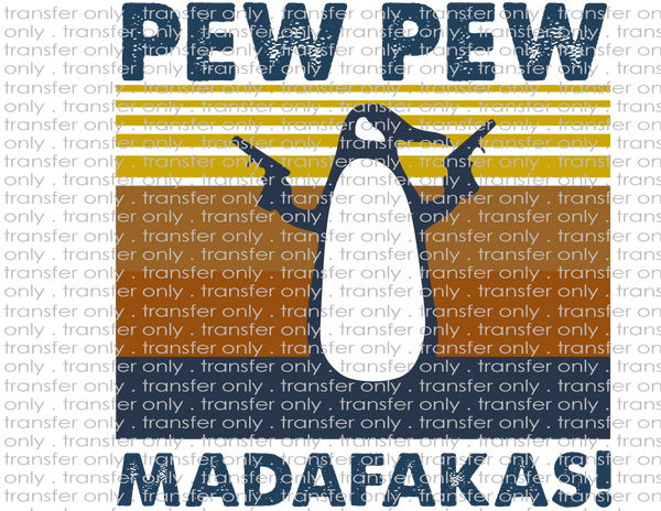 Pew Pew Madafakas Penguin - Waterslide, Sublimation Transfers