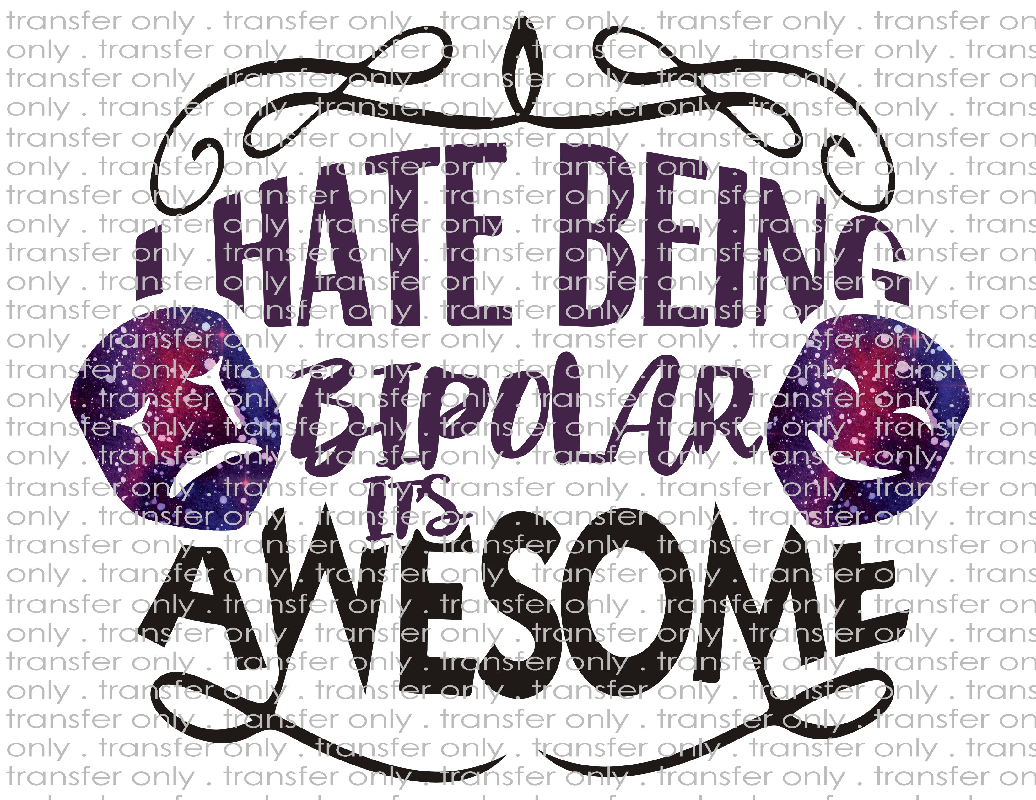 Waterslide, Sublimation Transfers - Funny Bipolar Awareness