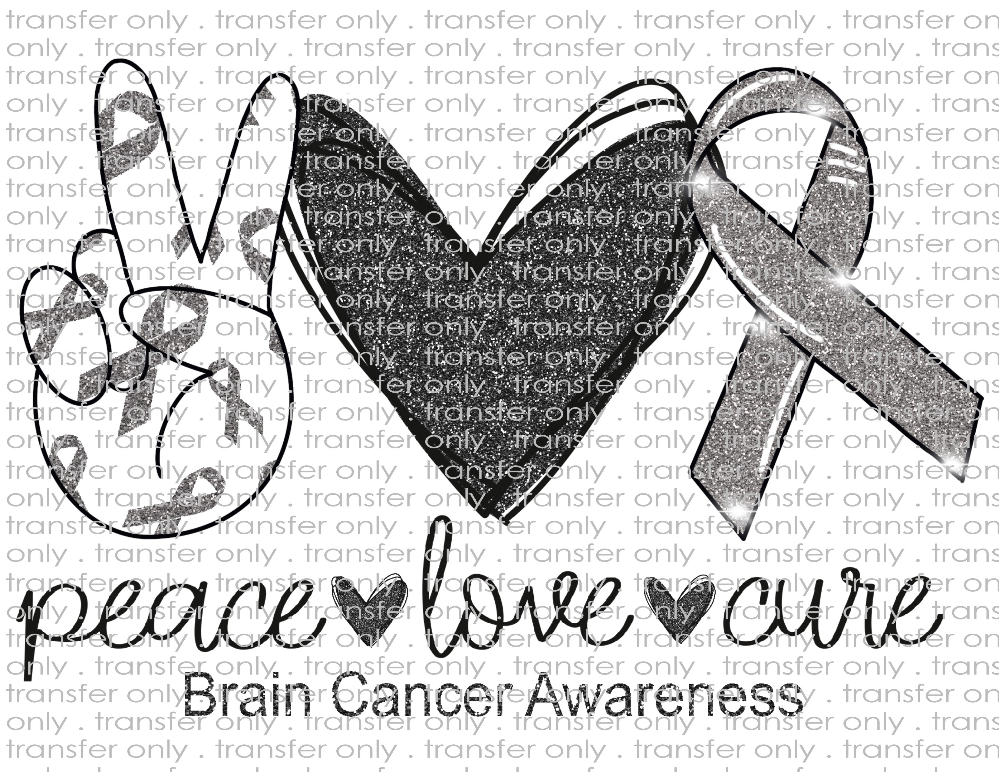 Peace Love Brain Cancer Awareness - Waterslide, Sublimation Transfers