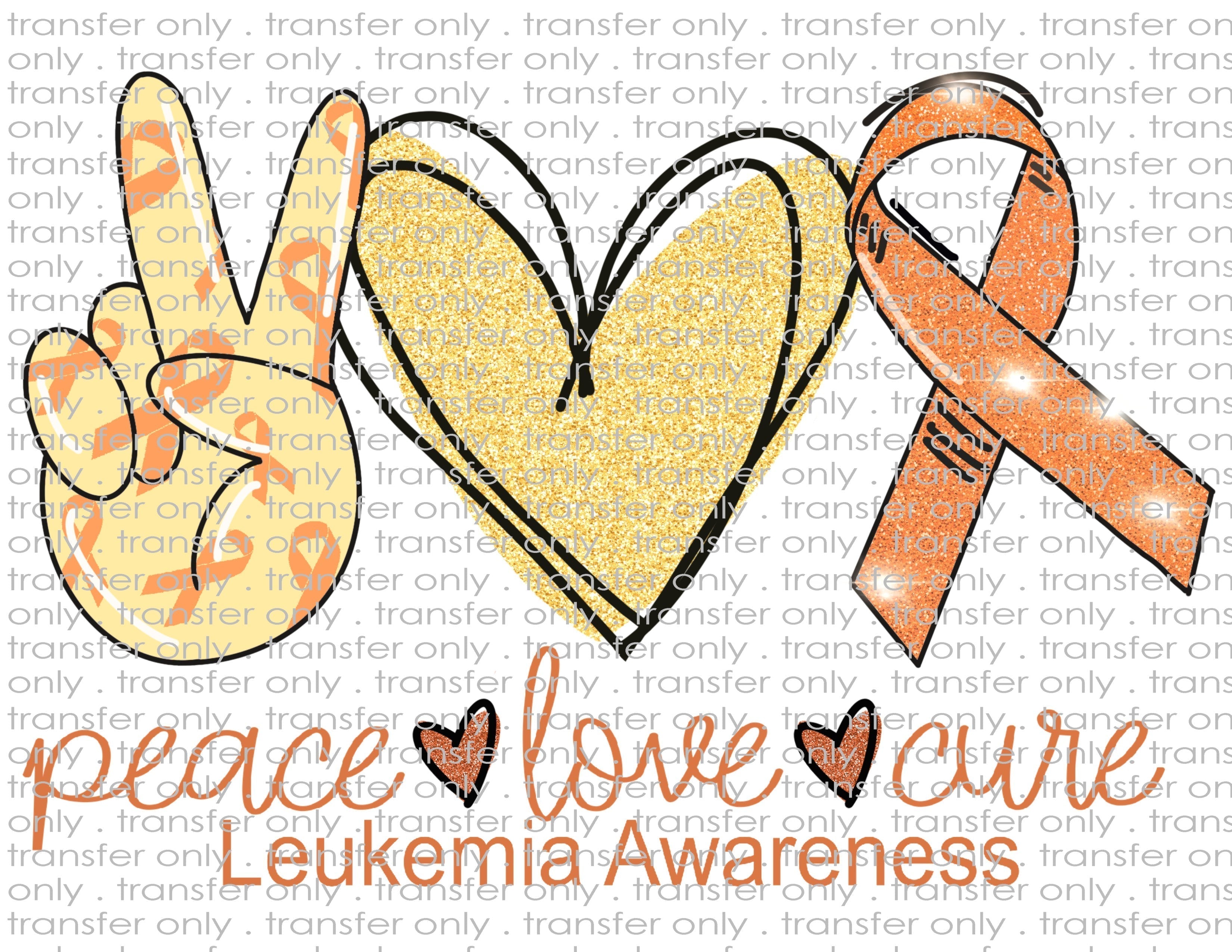 Peace Love Leukemia Awareness - Waterslide, Sublimation Transfers