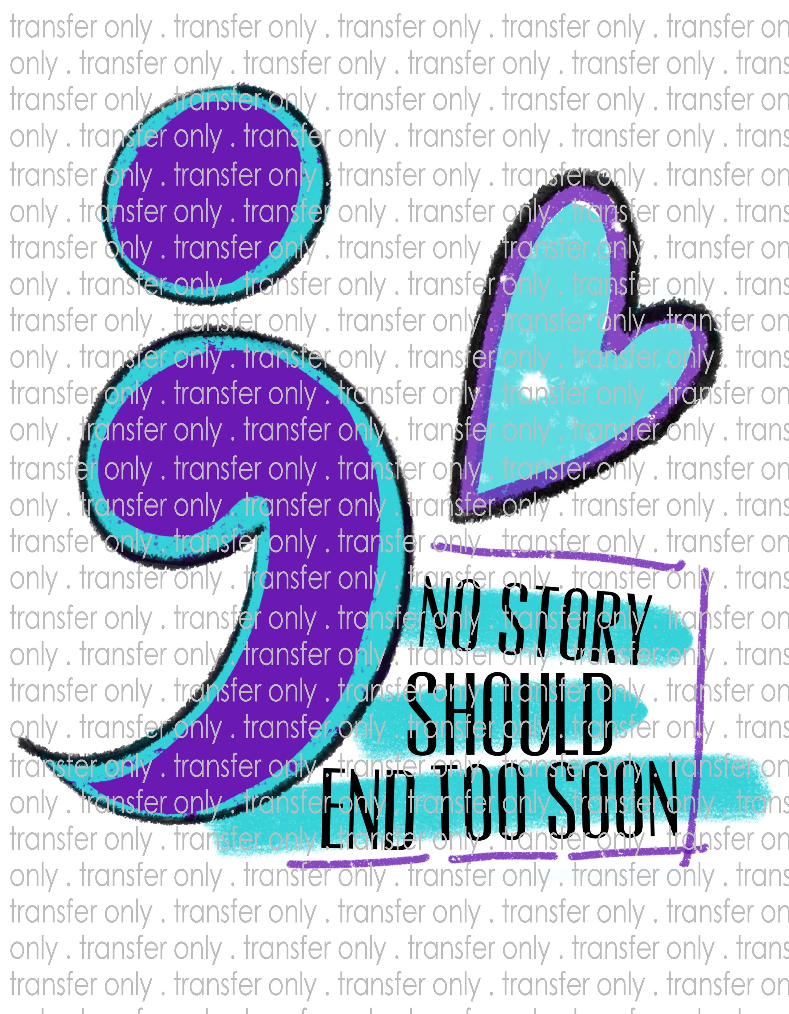 Mental Health & Suicide Awareness - Waterslide, Sublimation Transfers