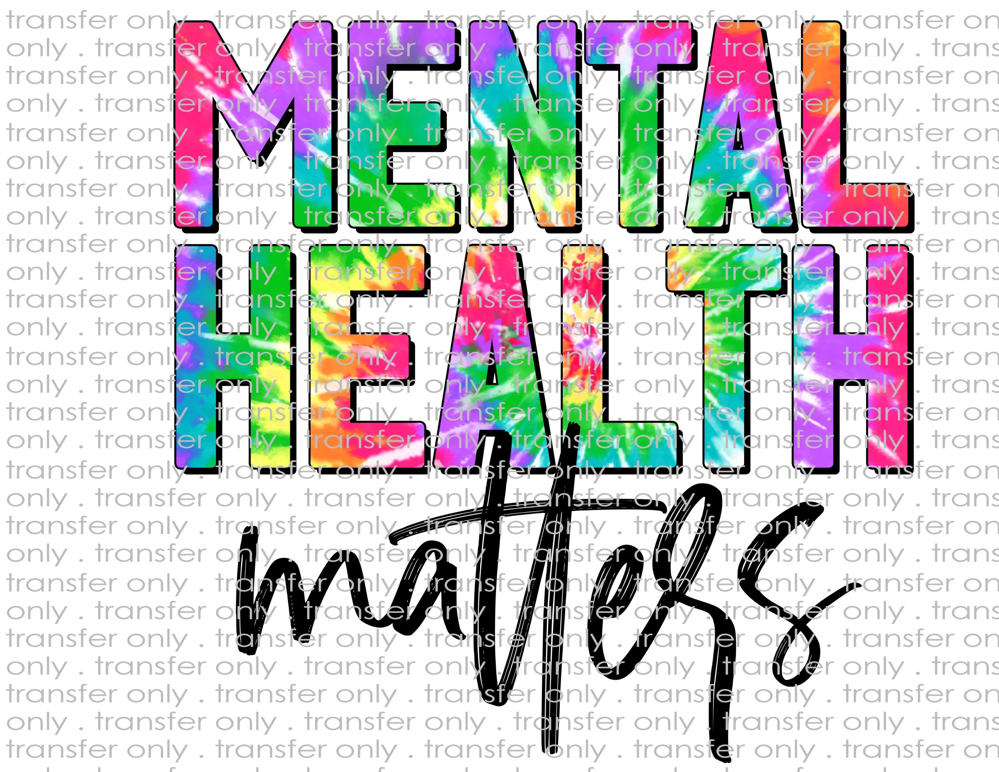 Mental Health Matters - Waterslide, Sublimation Transfers