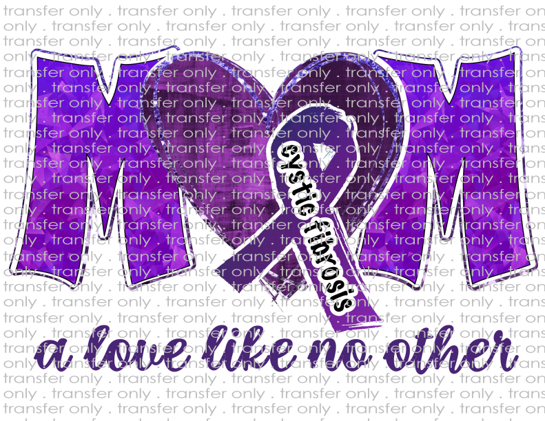 Cystic Fibrosis Mom - Waterslide, Sublimation Transfers