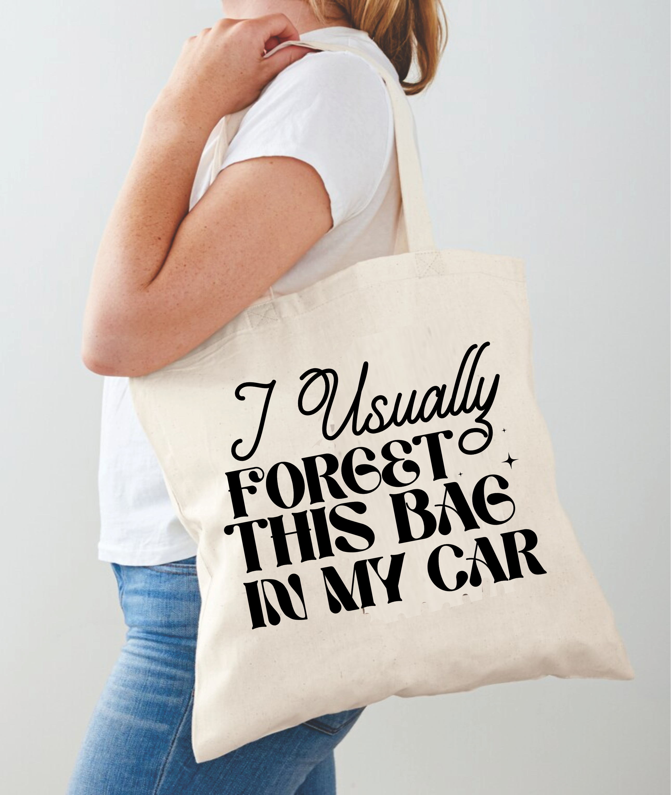 I Usually Forget This Bag In The Car - Tote Bag Design - DTF & Sublimation