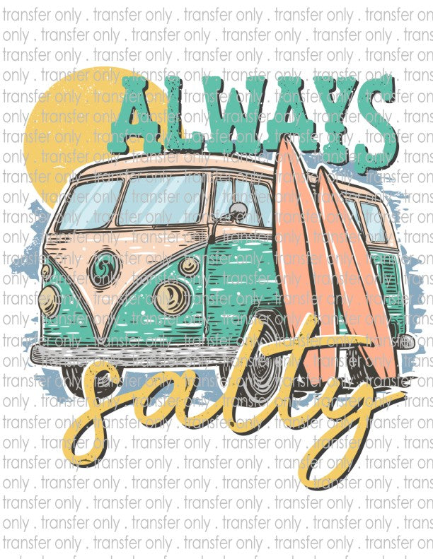 Always Salty - Waterslide, Sublimation Transfers