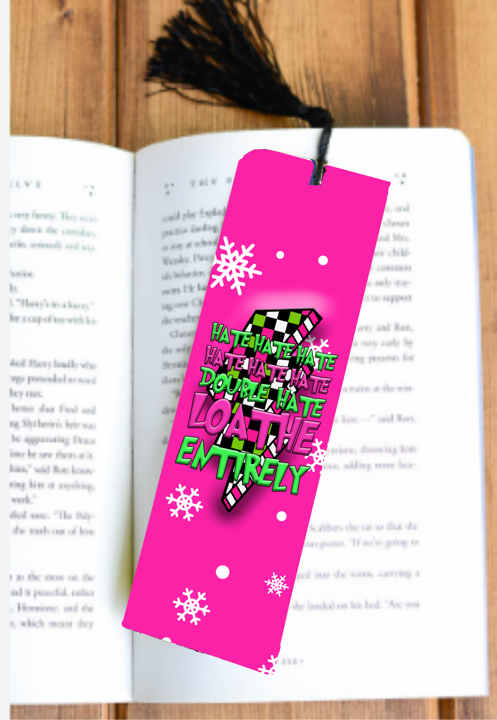 Hate Hate Hate Double Hate Loathe Entirely - Bookmark - Sublimation Transfer