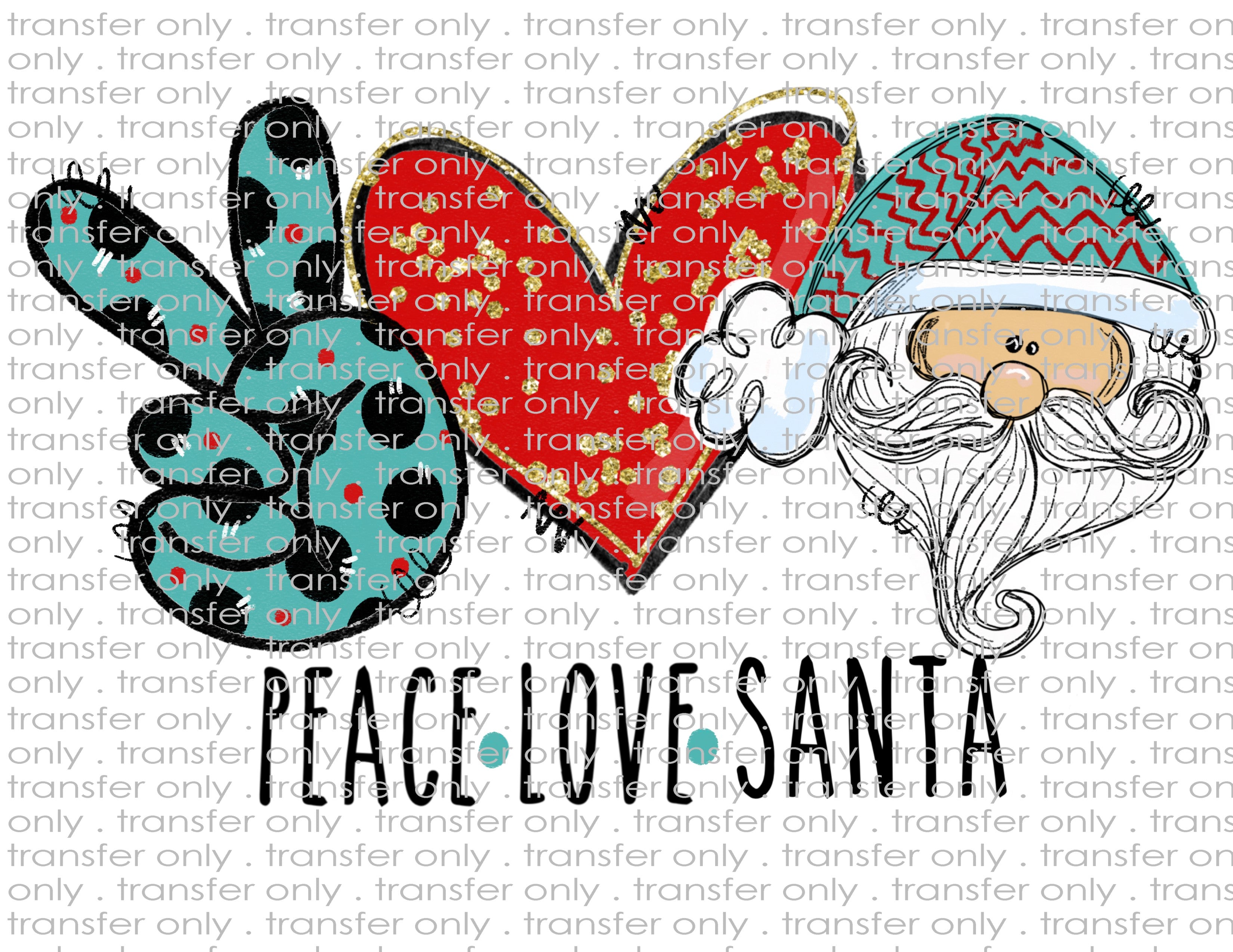Peace Love Santa - Waterslide, Sublimation Transfers