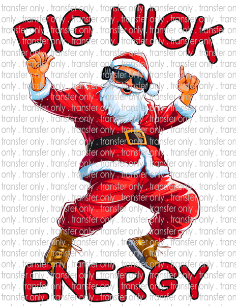 Big Nick Energy - Waterslide, Sublimation Transfers