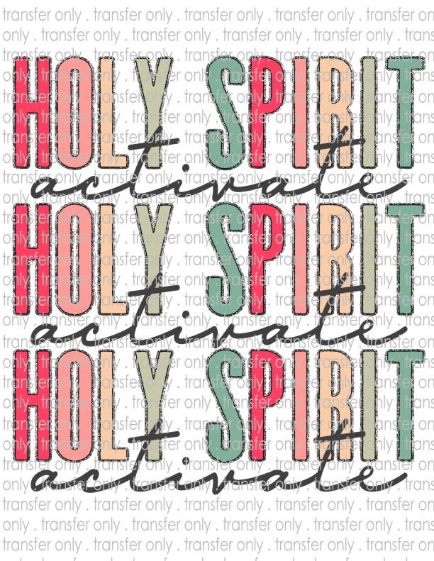 Holy Spirit Activate - Waterslide, Sublimation Transfers