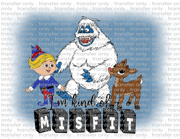 I'm Kind Of A Misfit - Waterslide, Sublimation Transfers