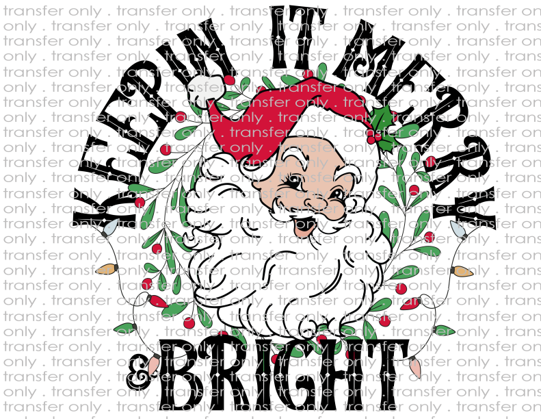 Keepin' It Merry & Bright - Waterslide, Sublimation Transfers