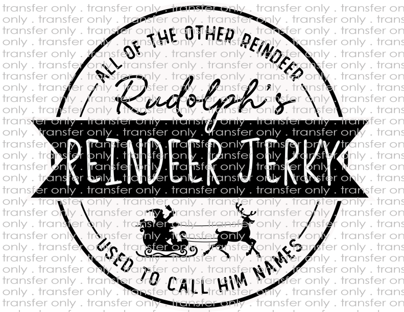 Rudolph's Reindeer Jerky - Waterslide, Sublimation Transfers