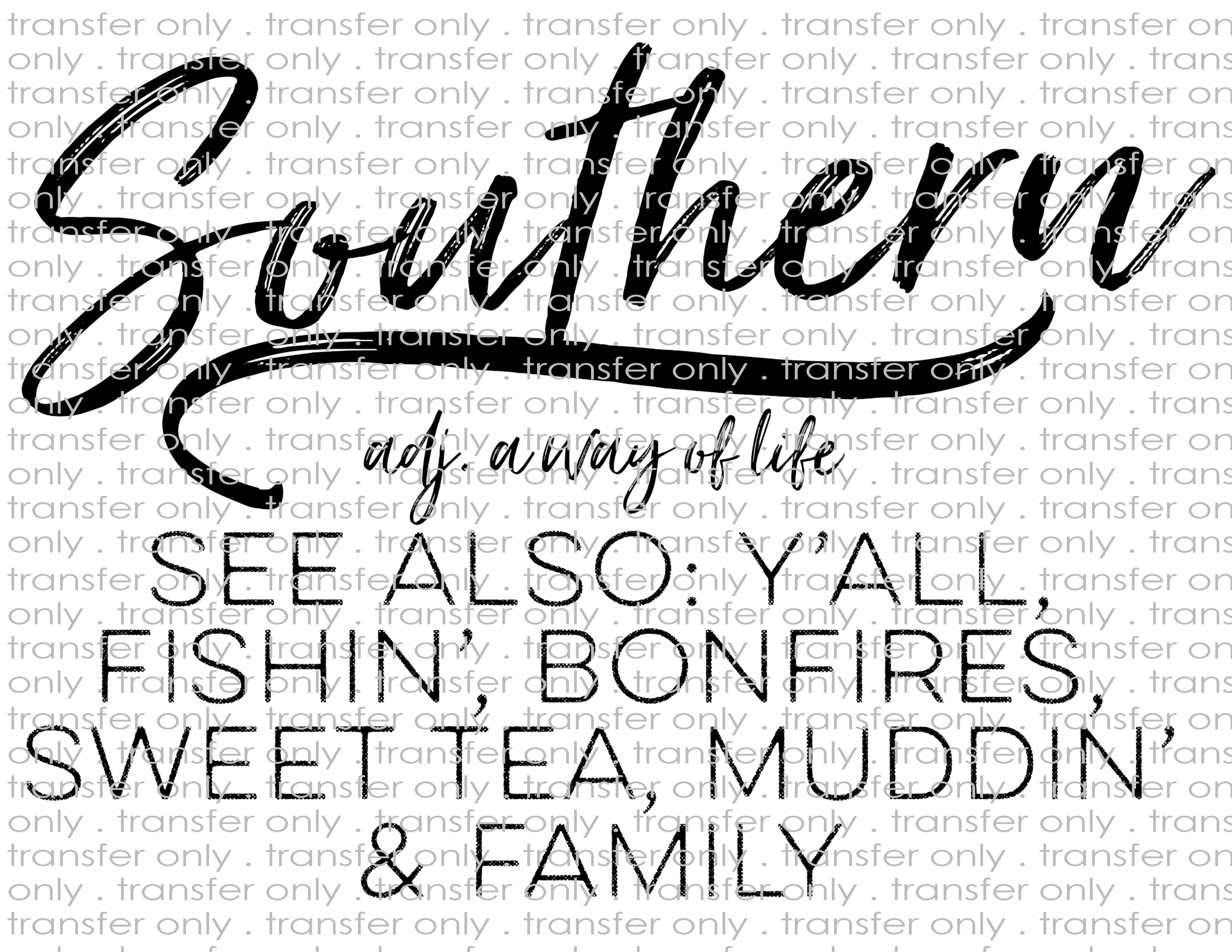 Southern Definition - Waterslide, Sublimation Transfers