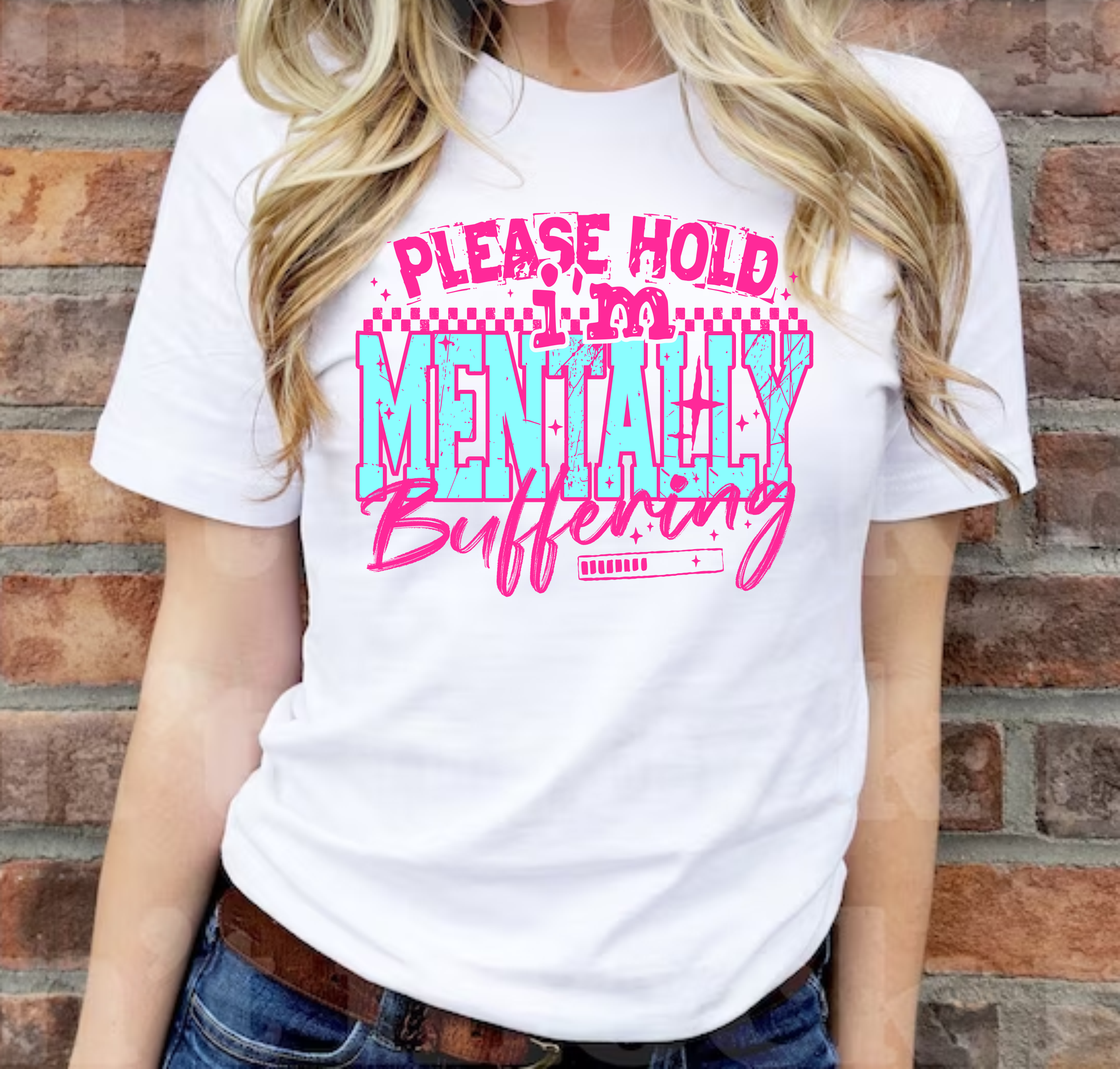 Please Hold, I'm Mentally Buffering - DTF Transfer