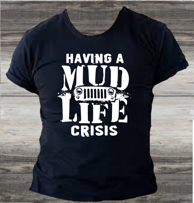 Having A Mud Life Crisis - DTF Transfer