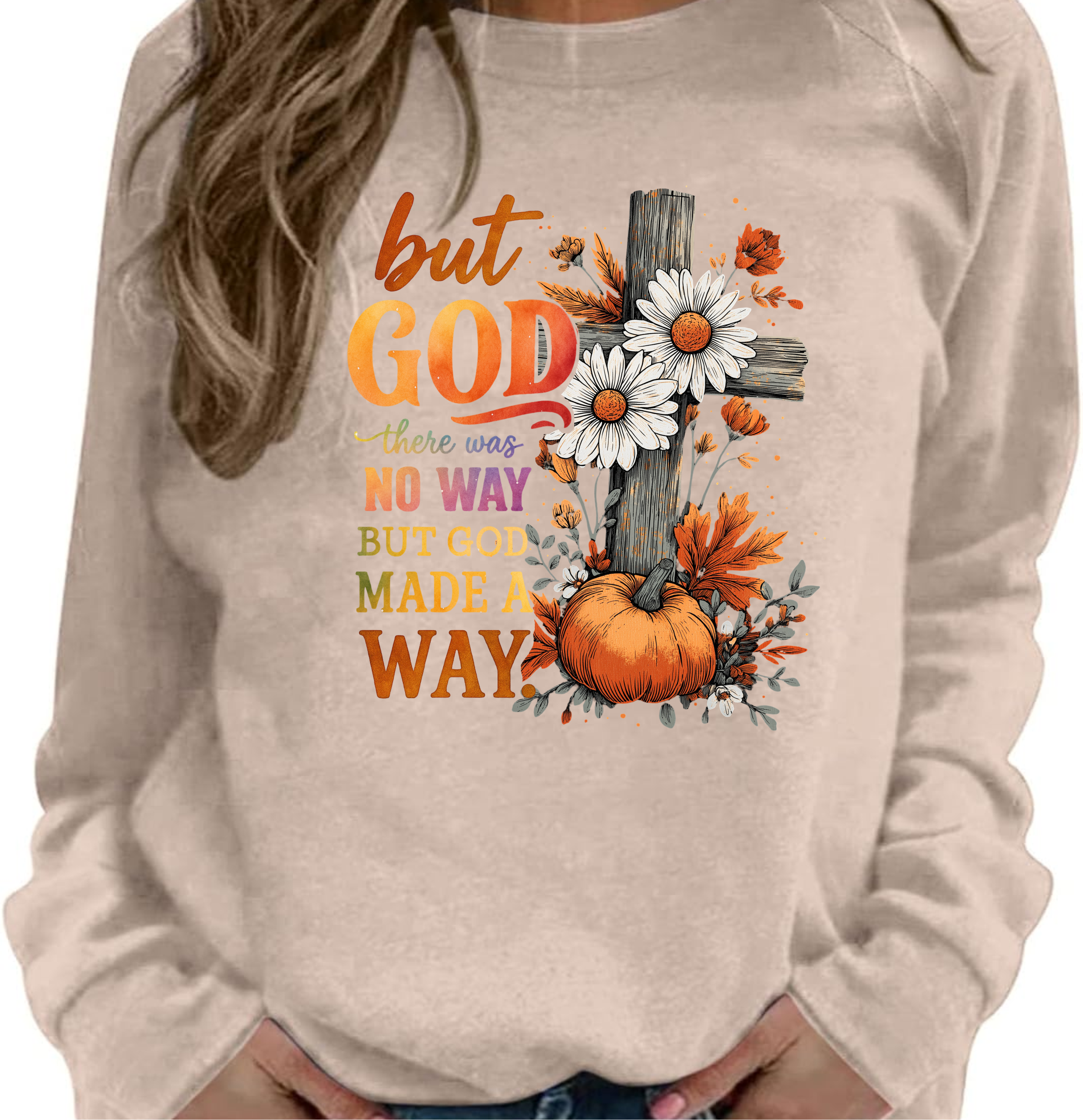 But God, There Was No Way, God Made A Way - DTF Transfer