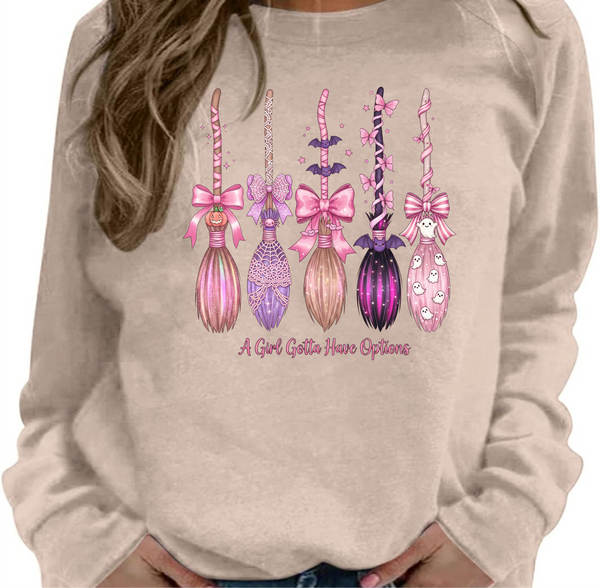 A Girl Gotta Have Options - DTF Transfer