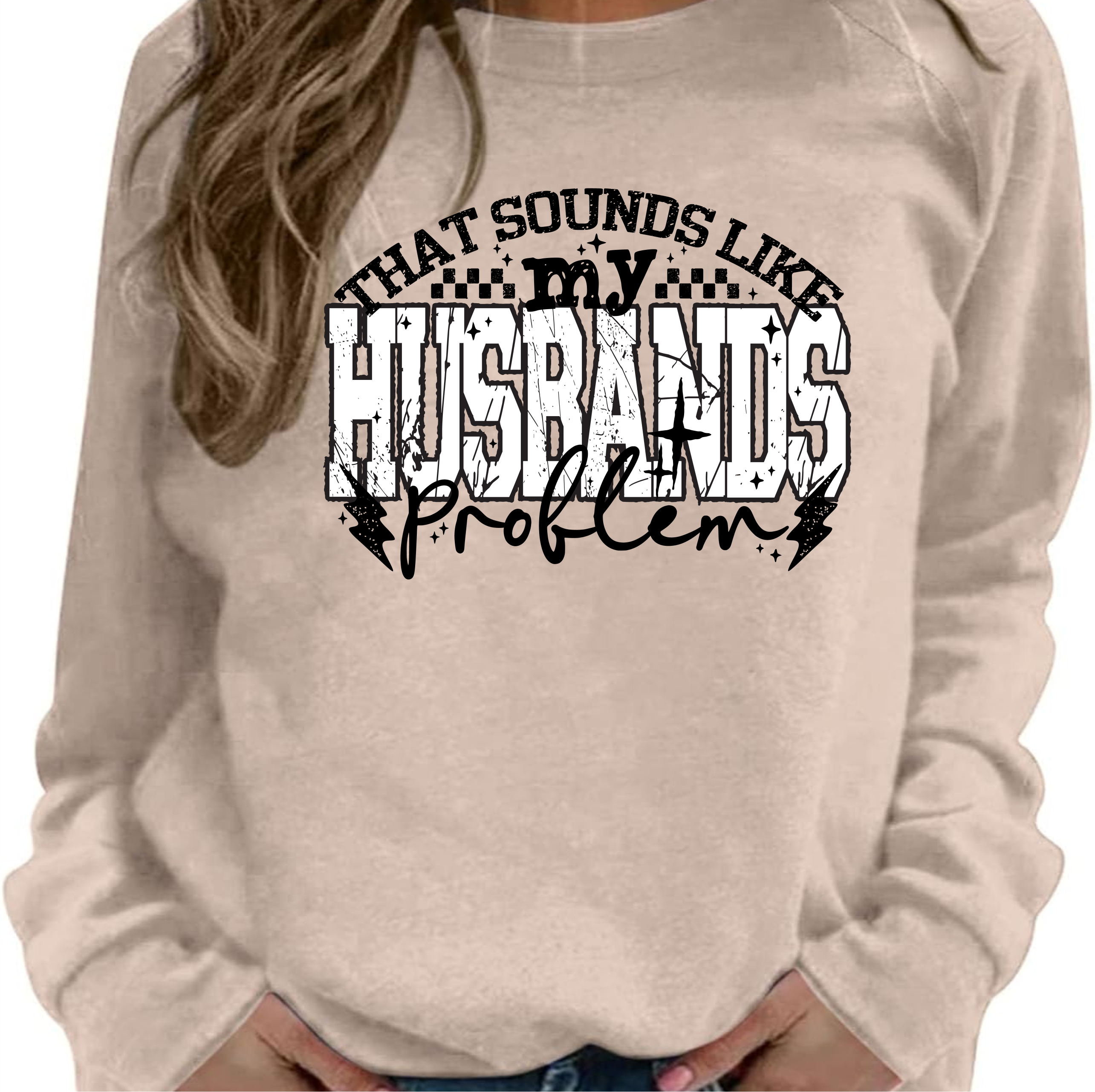 That Sounds Like My Husband's Problem - DTF Transfer