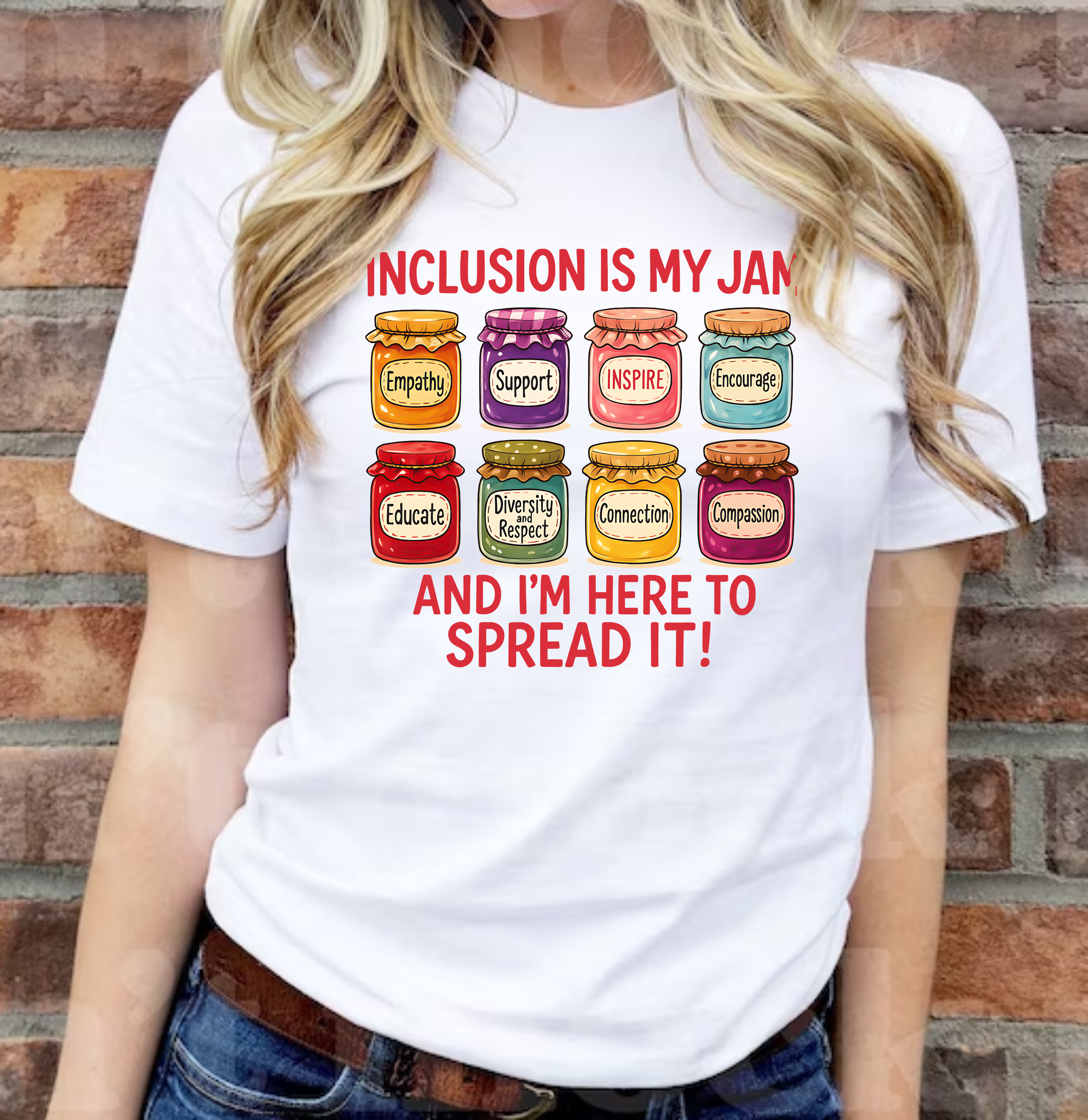 Inclusion Is My Jam, And I'm Here To Spread It - DTF Transfer