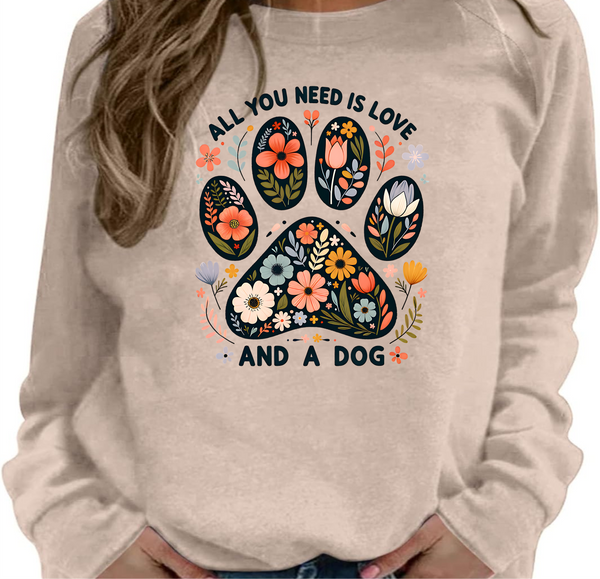 All You Need Is Love & A Dog - DTF Transfer